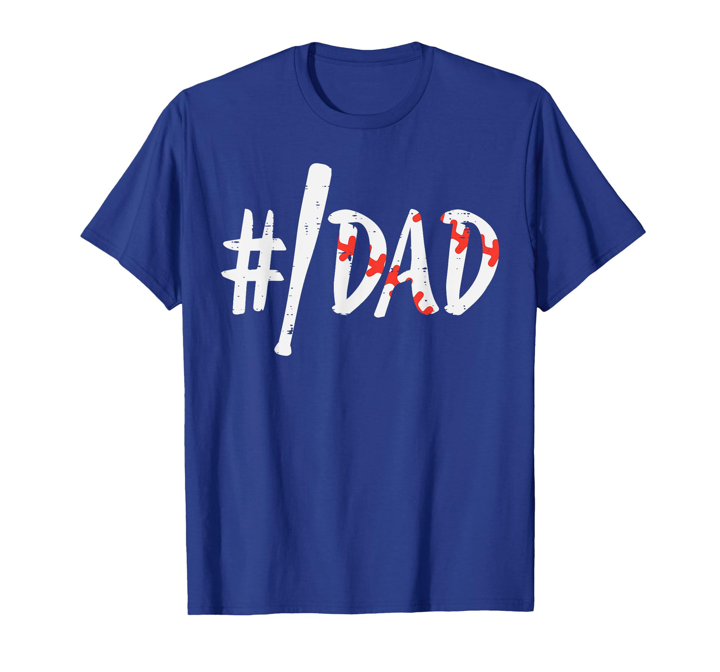 Hashtag #Baseball Bat Dad Fathers Day Sports Daddy Papa Men T-Shirt