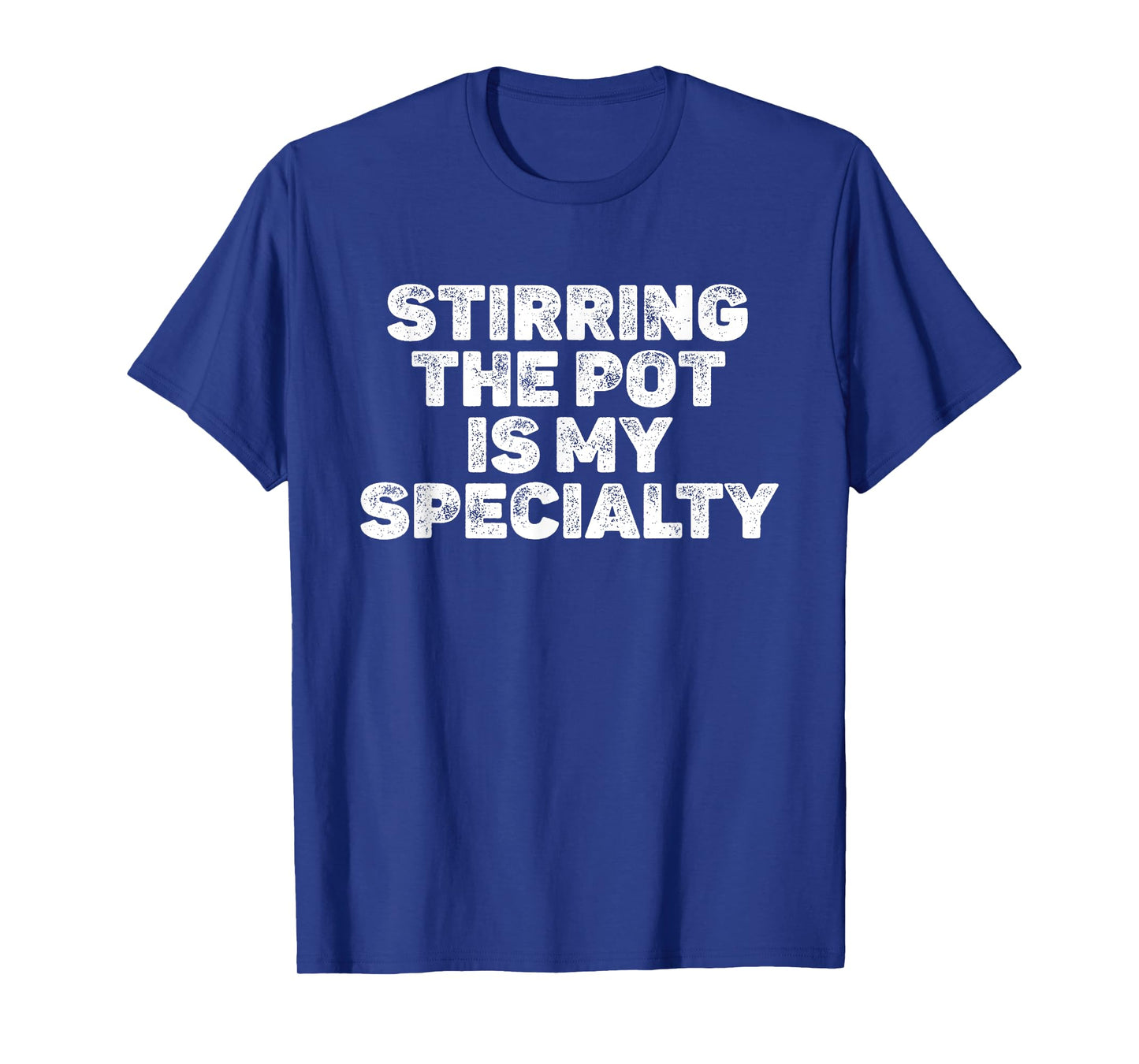 Stirring The Pot Is My Specialty Funny Halloween T-Shirt
