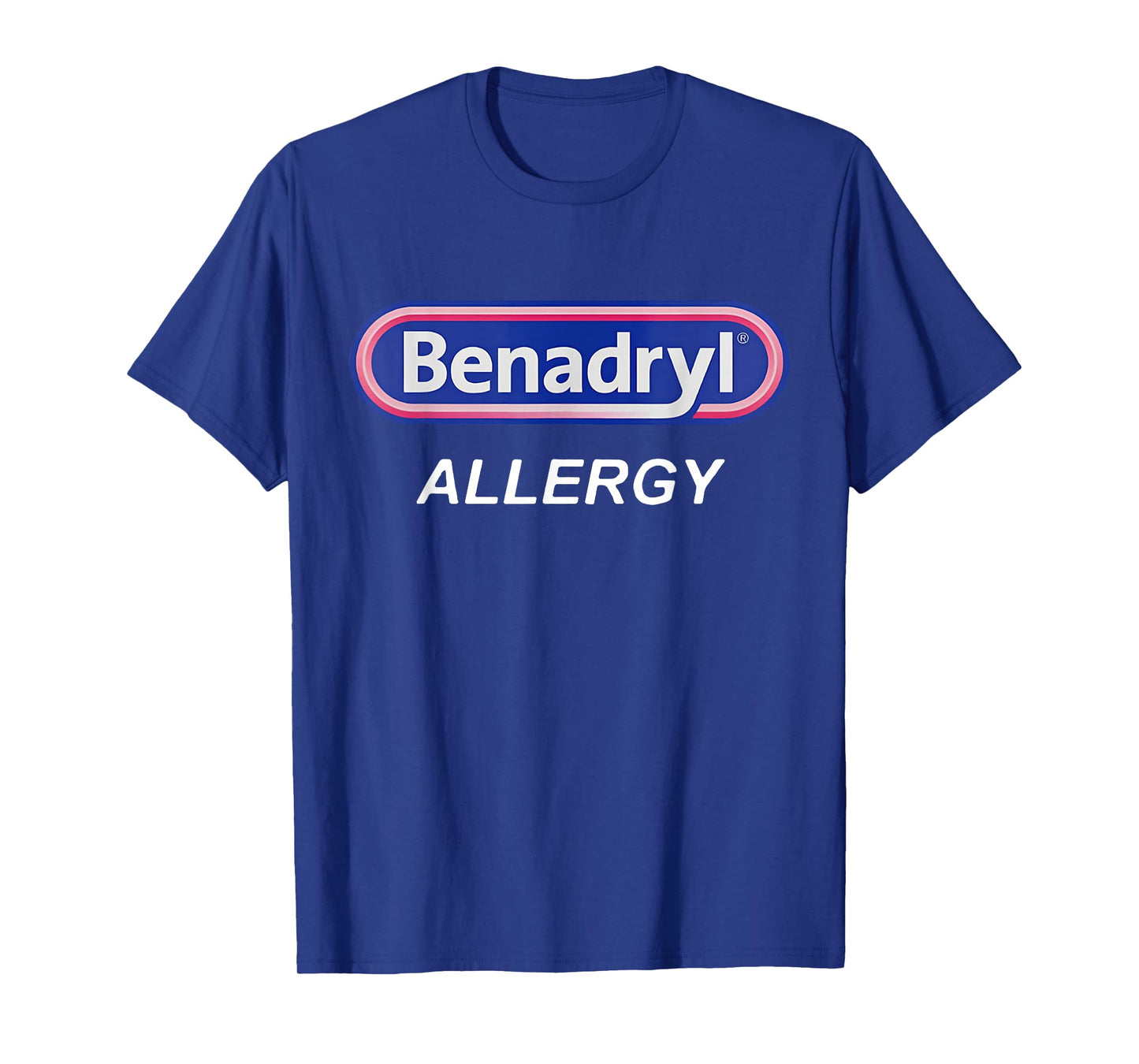Benadryl Allergy Funny Nurse Pharmacy Halloween Costume Cute T-Shirt