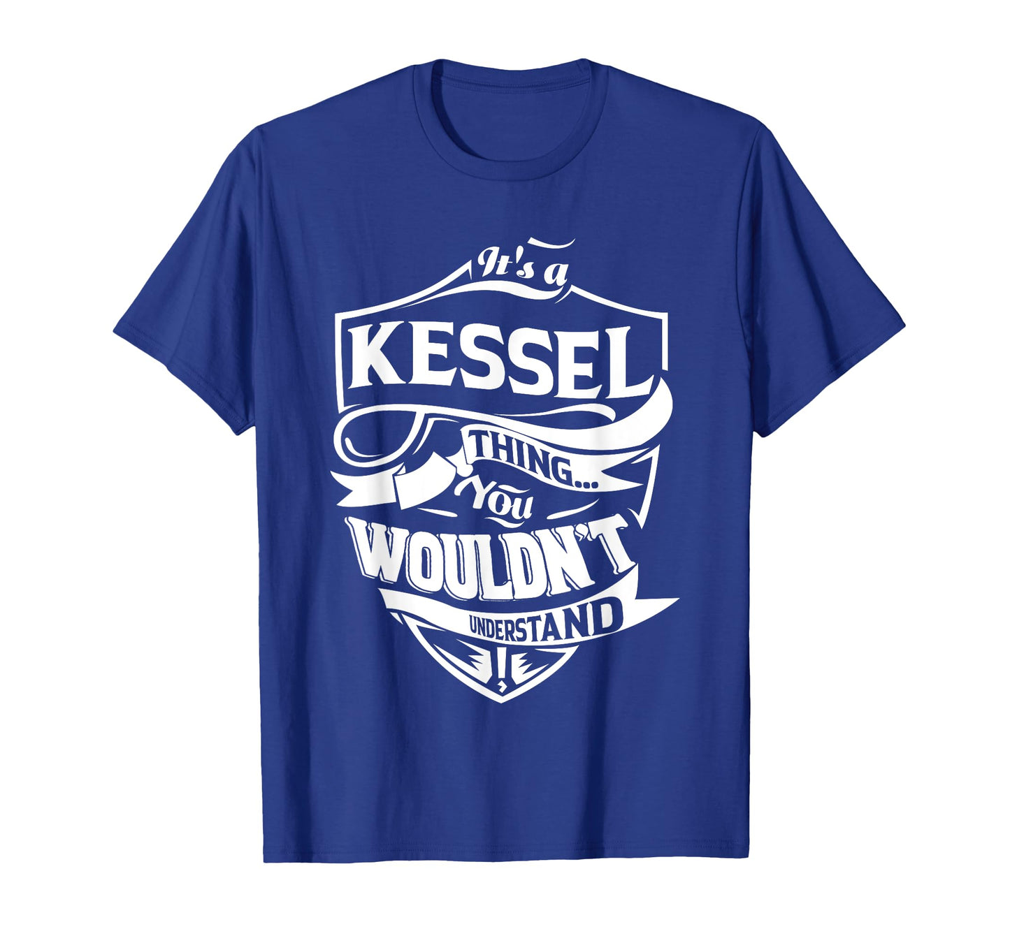 It's a KESSEL Thing Gifts T-Shirt