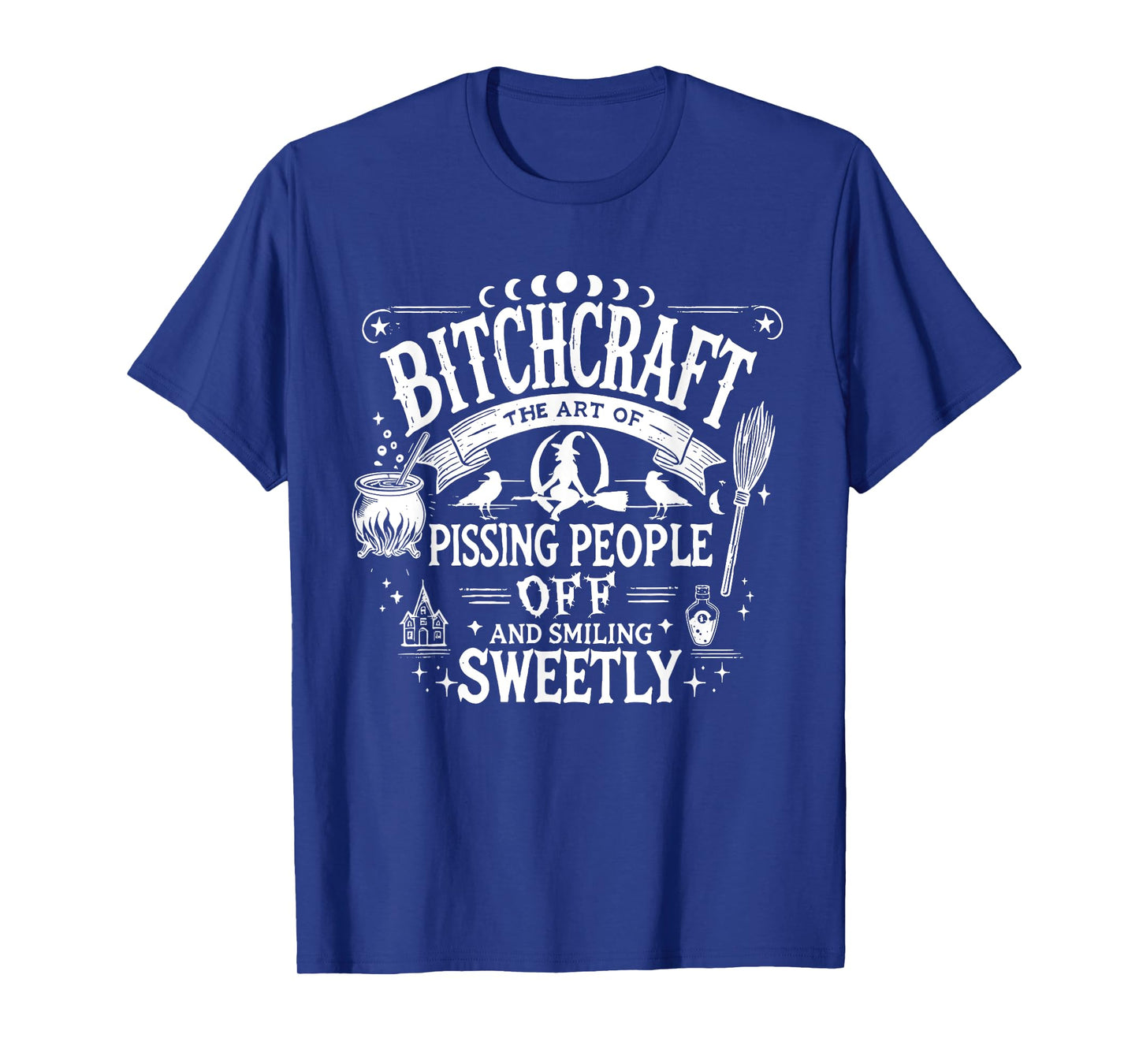 Retro Bitchcraft The Art Of Pissing People Off Halloween T-Shirt