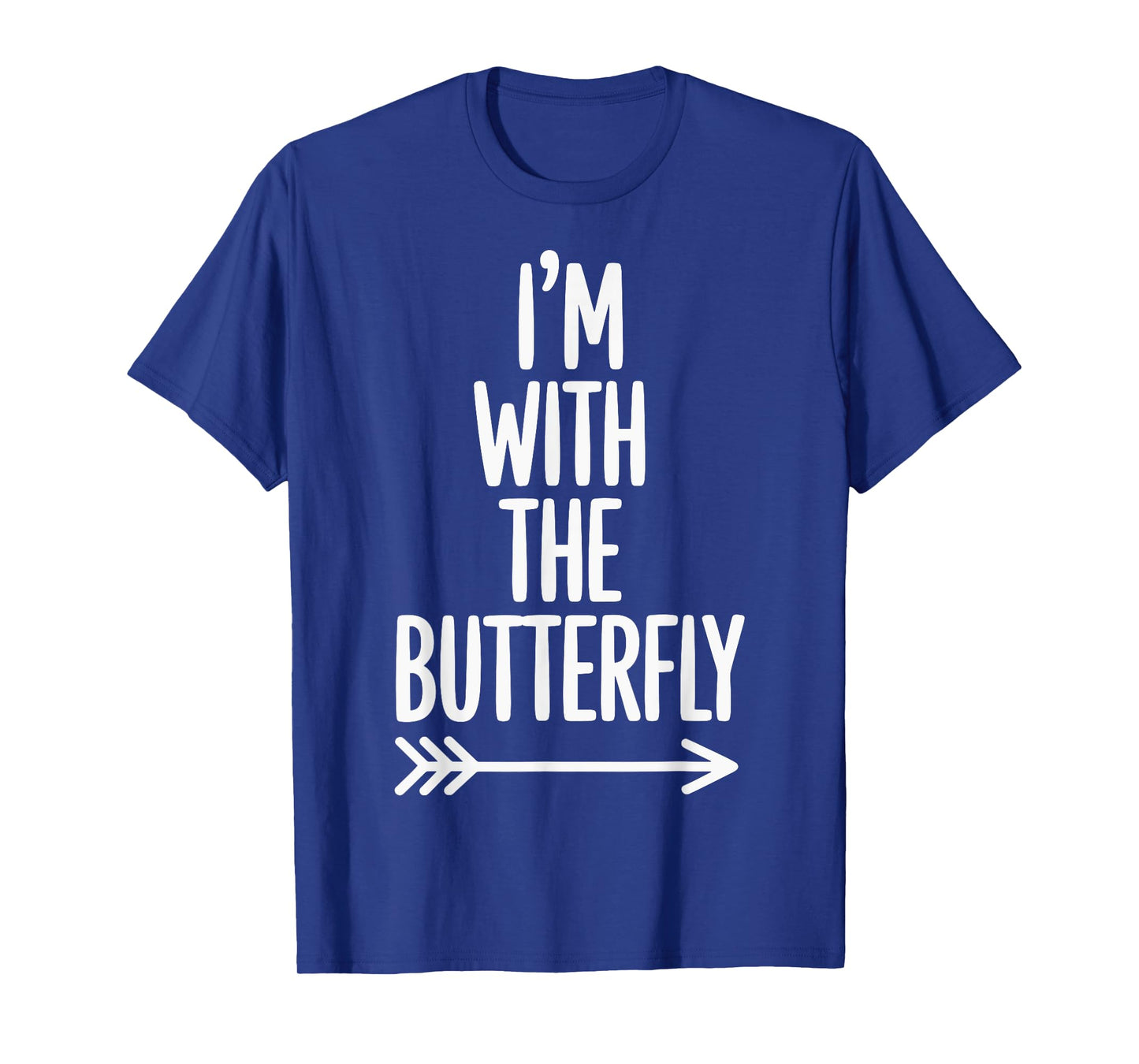 I'm With The Butterfly T-Shirt