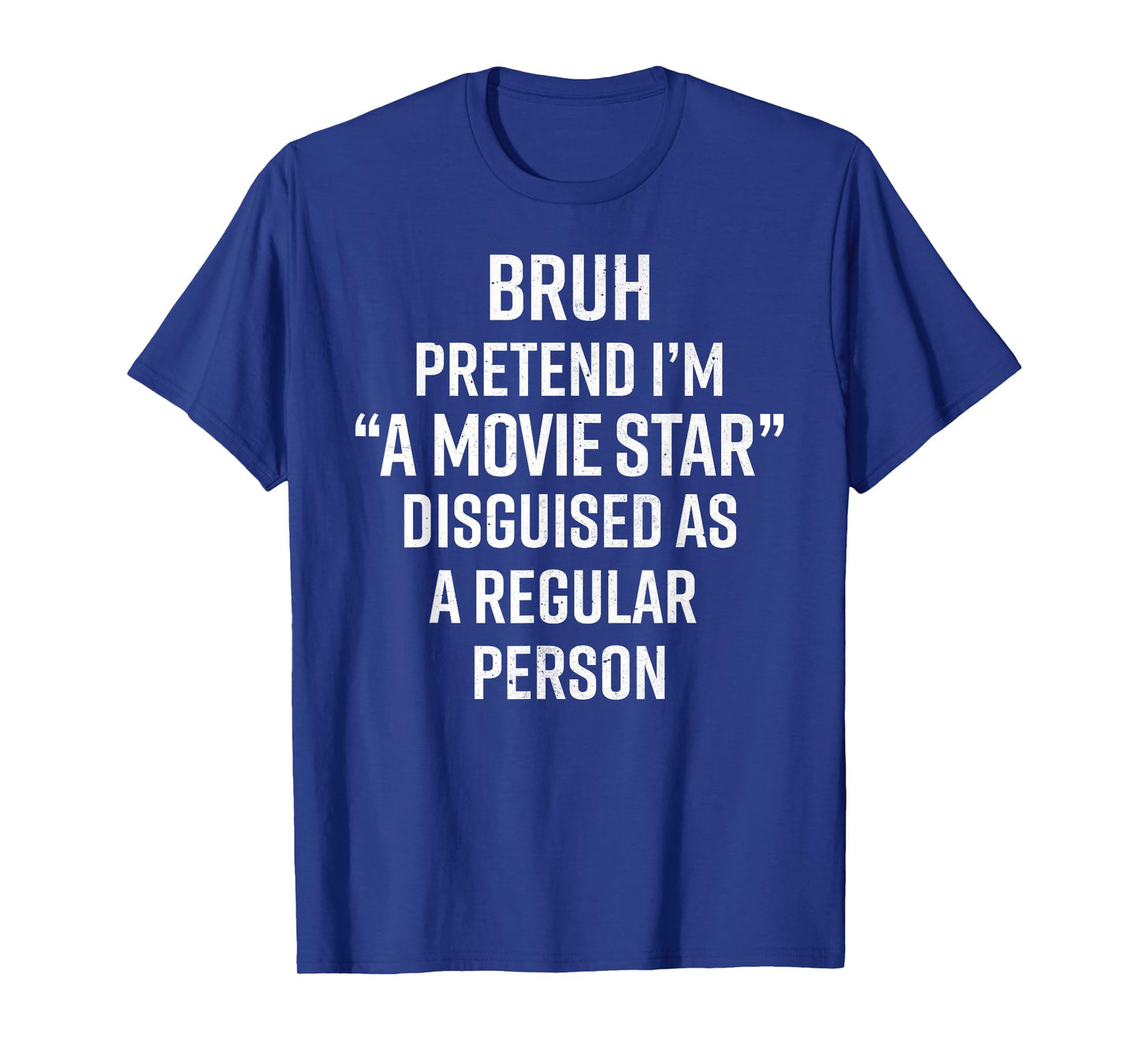 Funny Halloween Lazy Costume Bruh Pretend I'm A Movie Star T-Shirt