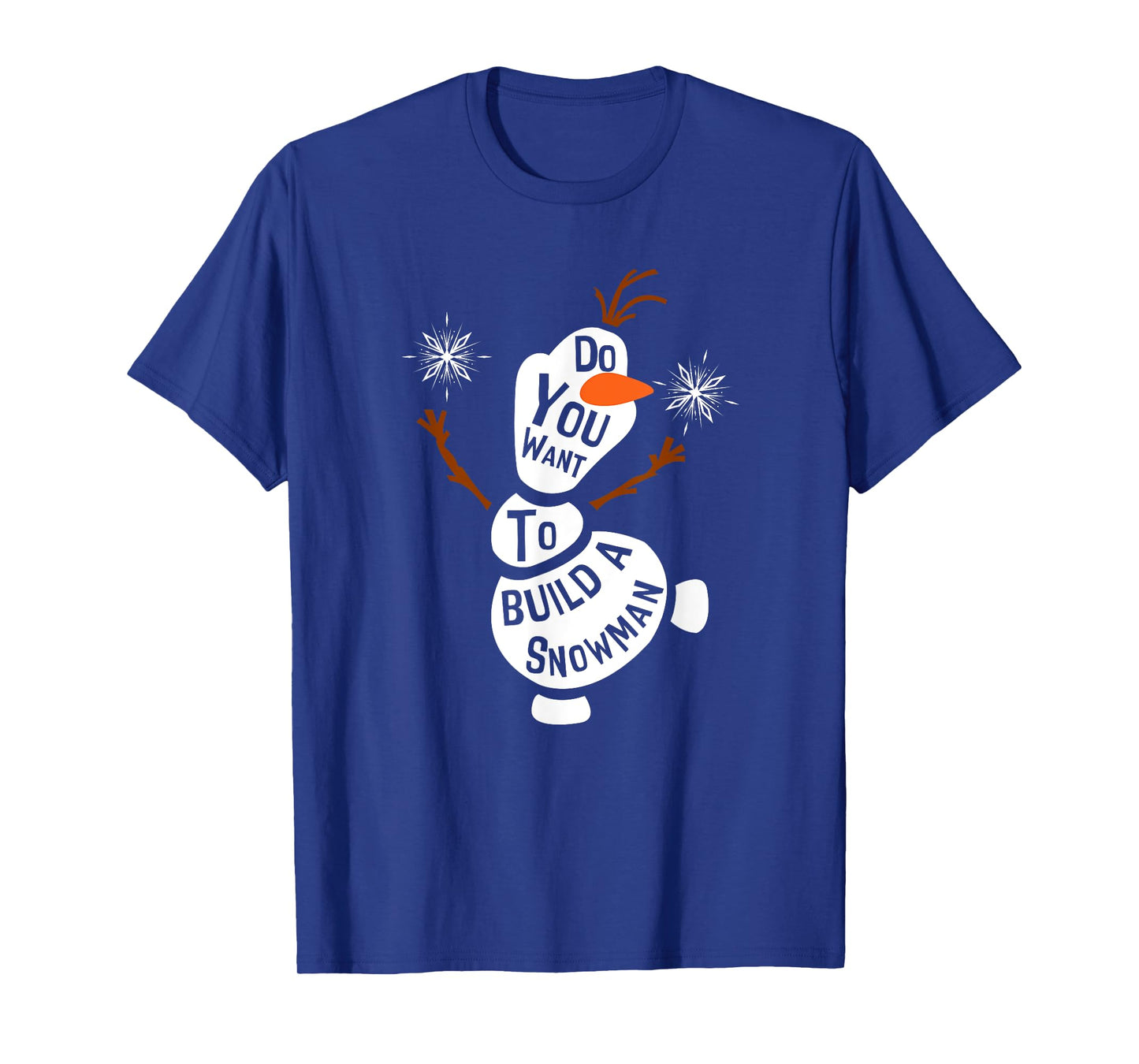 Do You Want To Build A Snowman T-Shirt