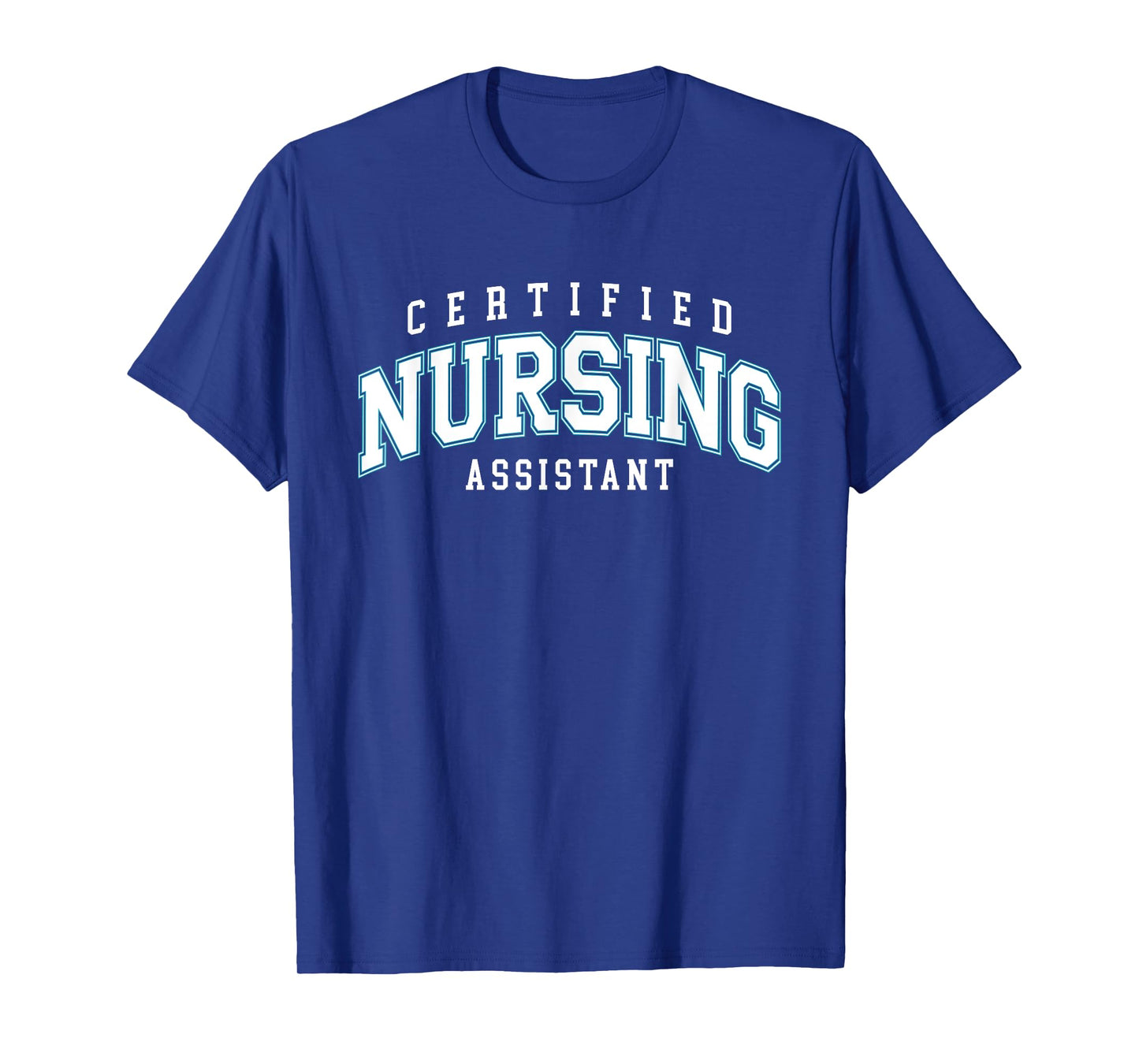 CNA Certified Nursing Assistant Nurse Day T-Shirt