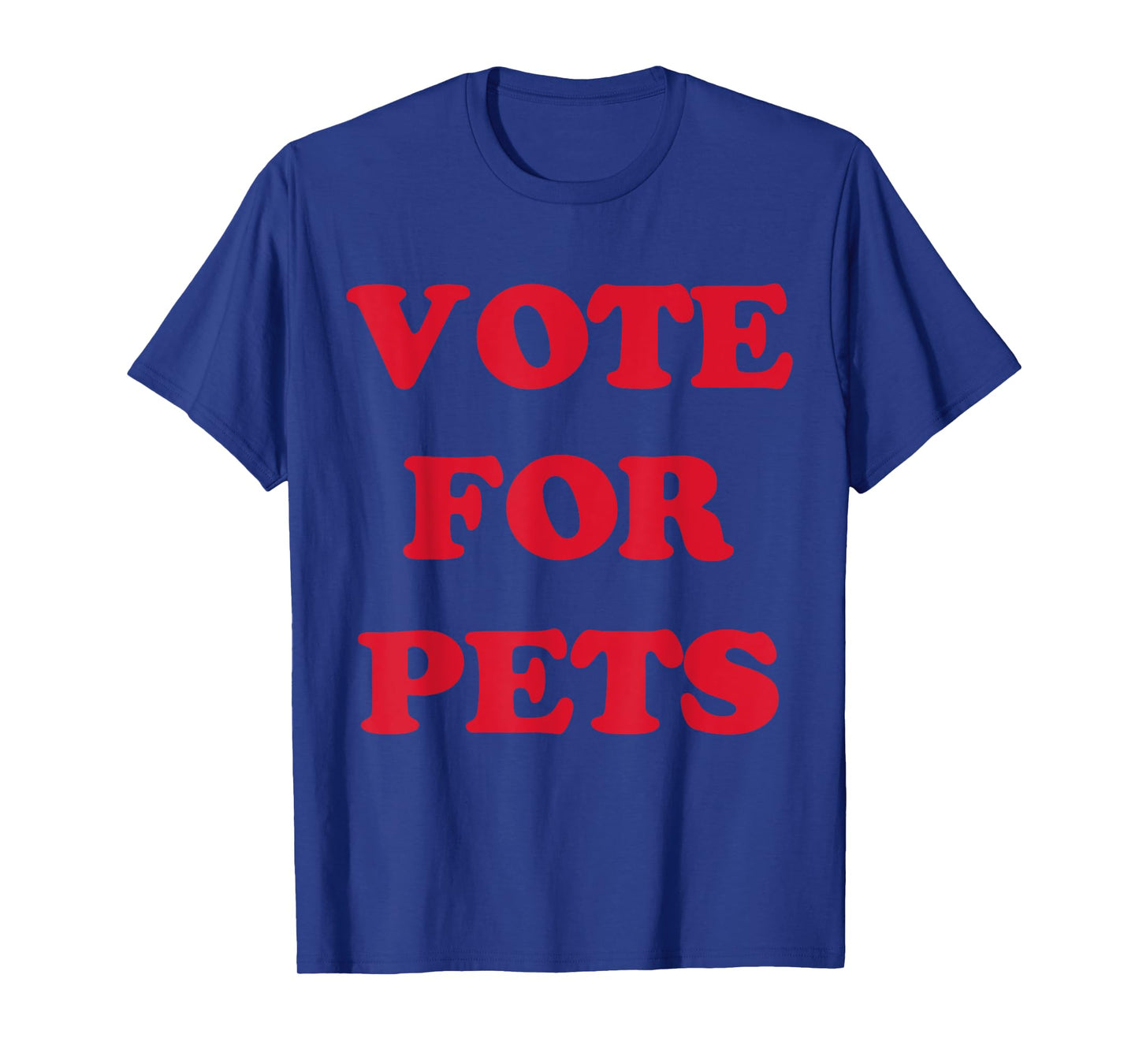 Vote For Pets T-Shirt