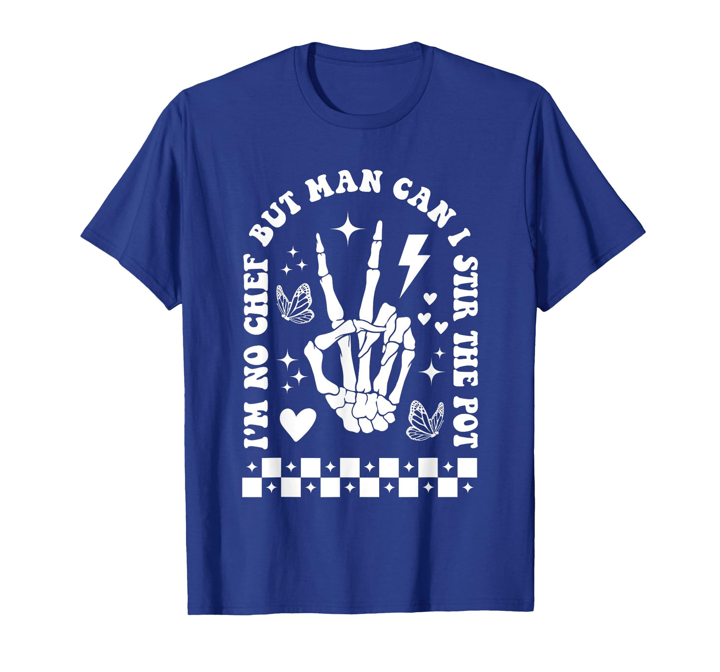 But Man Can I Stir The Pot Shirt Funny Sarcastic Skeleton T-Shirt