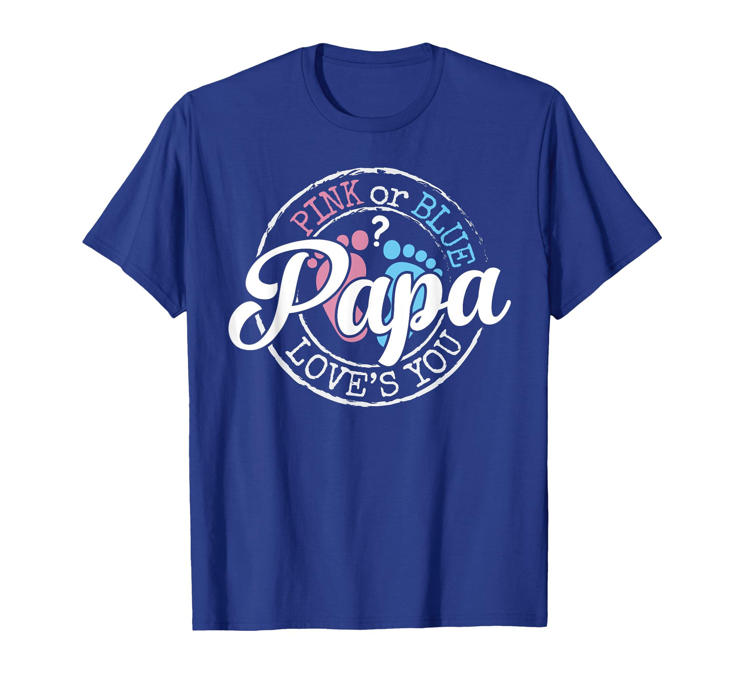 Gender Reveal Papa Dad To Be Gifts Pink or Blue Baby Shower T-Shirt