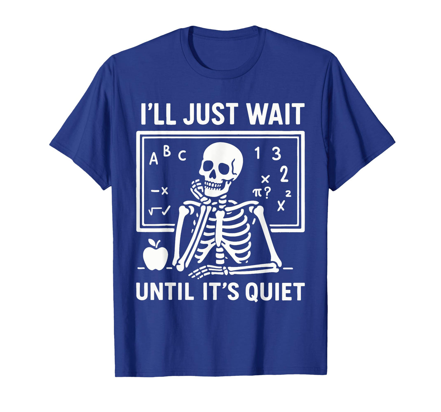 Halloween Teacher I'll Just Wait Until It's Quiet T-Shirt