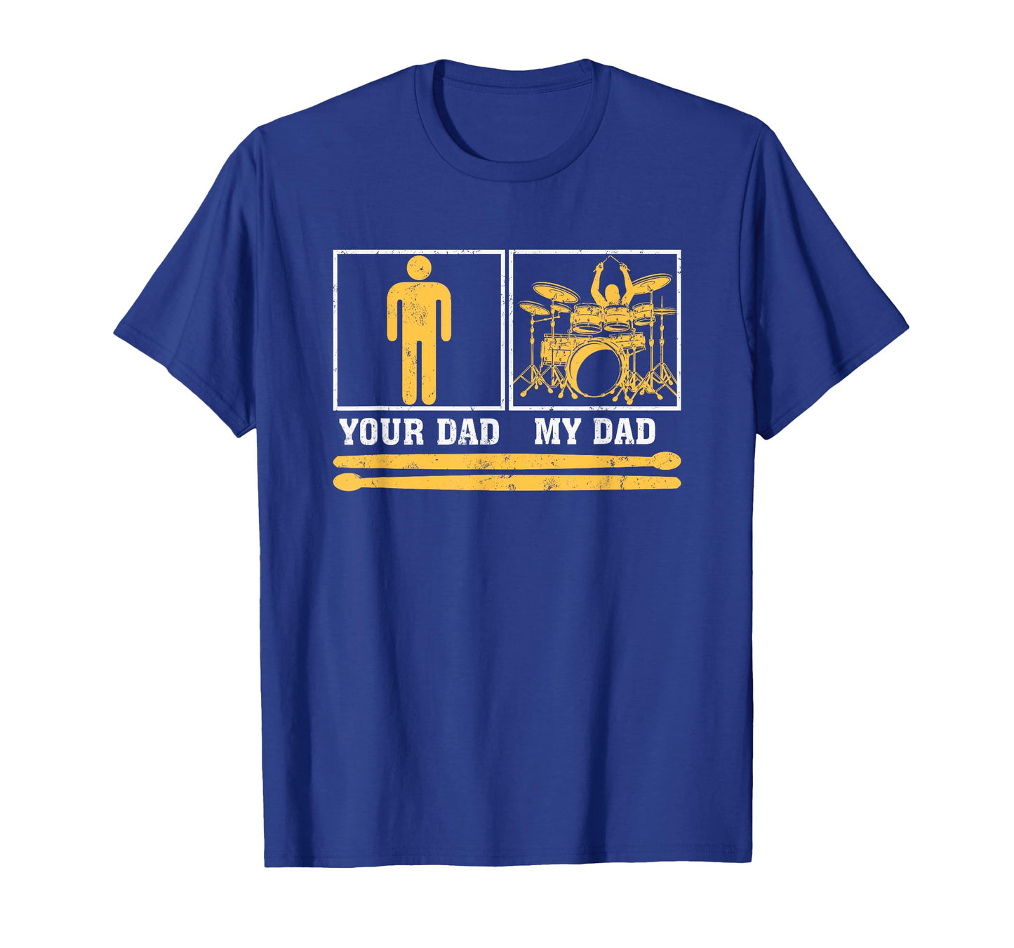 My Dad Is A Drummer Your Dad Not Drum Player Father's Day T-Shirt