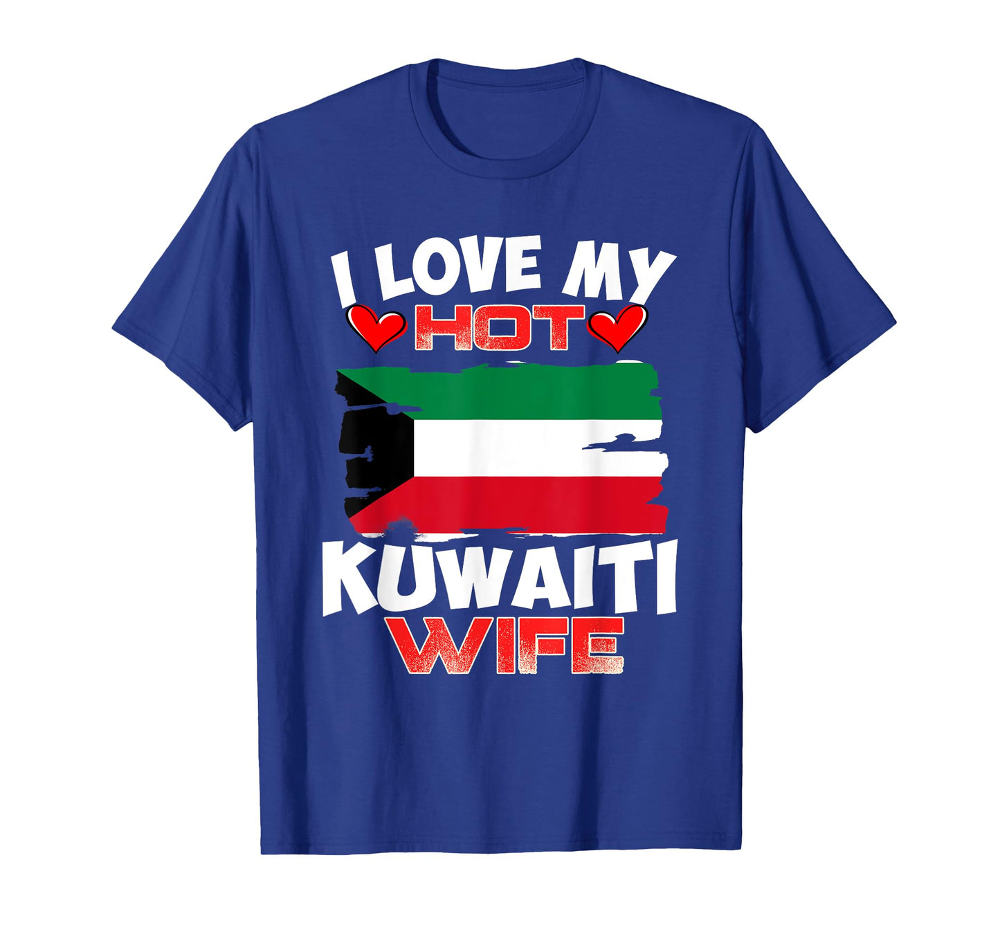 Kuwait I Love My Hot Kuwaiti Wife T-Shirt