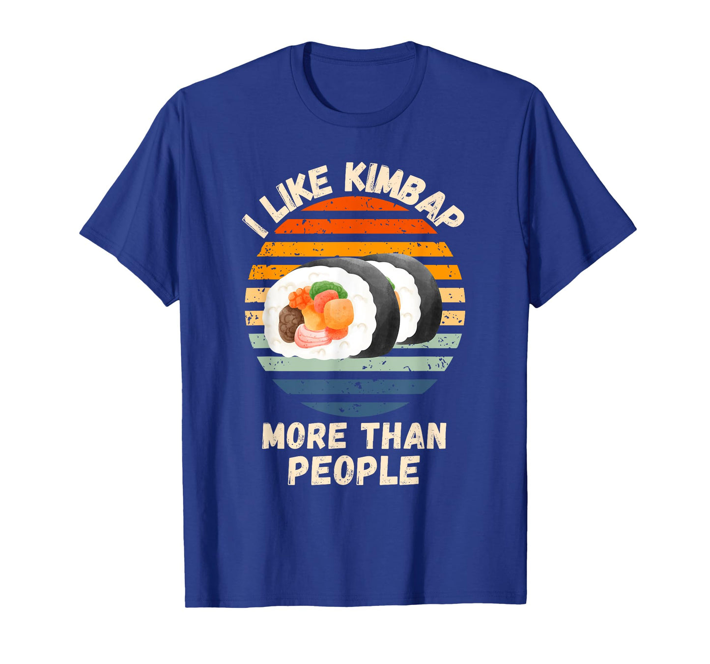 Vintage I Like Kimbap More Than People Retro Kimbap Lover T-Shirt