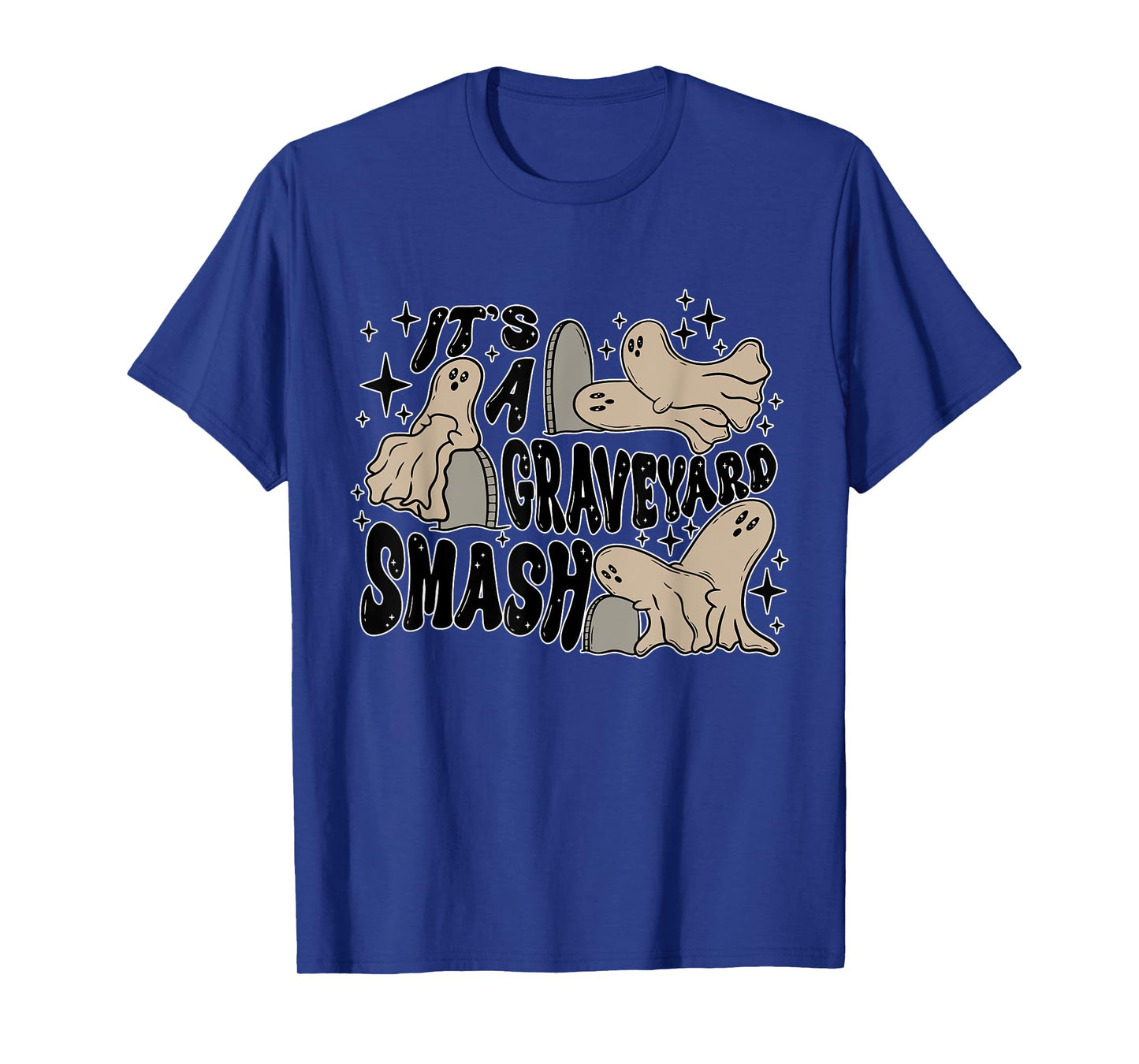 It's A Graveyard Smash Apparel T-Shirt