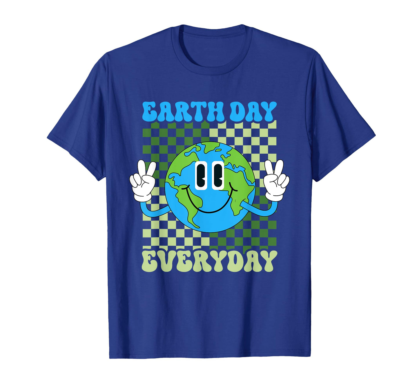 Earth Day Everyday Save the Planet Kids, Women, Men, Teacher T-Shirt
