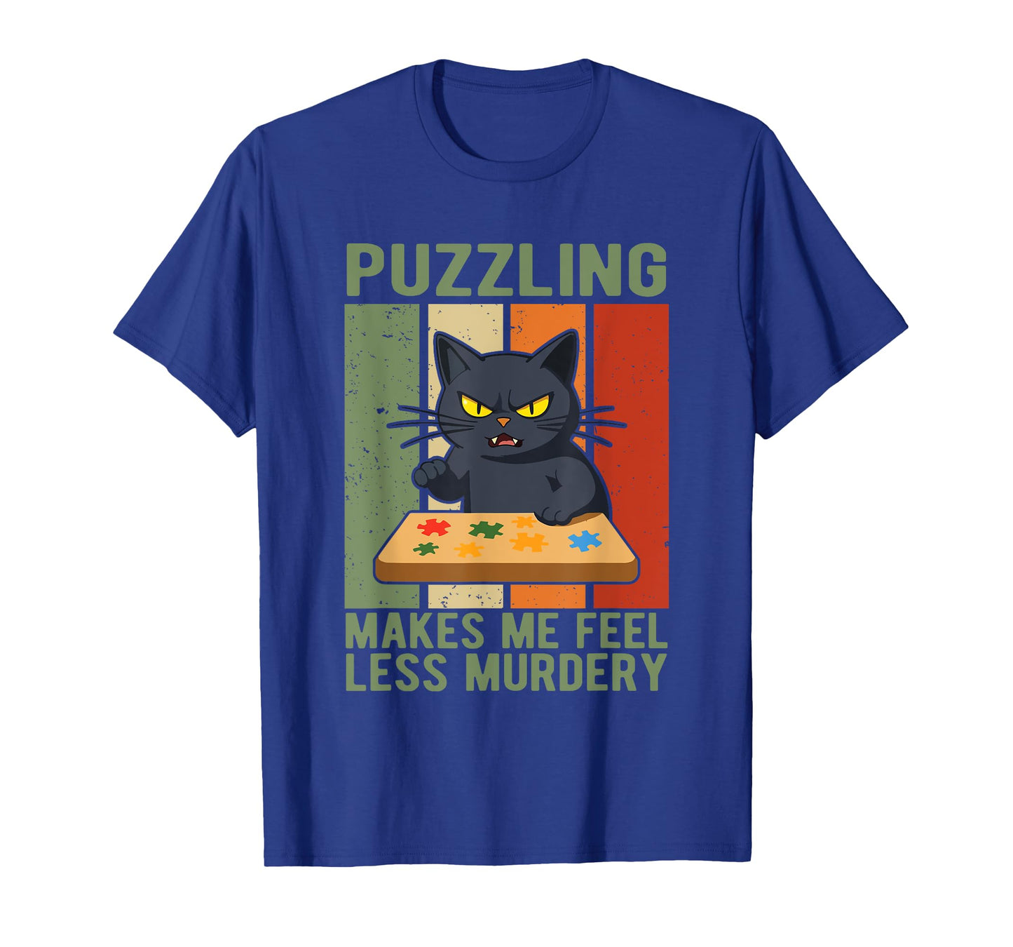 Puzzling Makes Me Feel Less Murdery Funny Jigsaw Puzzle T-Shirt
