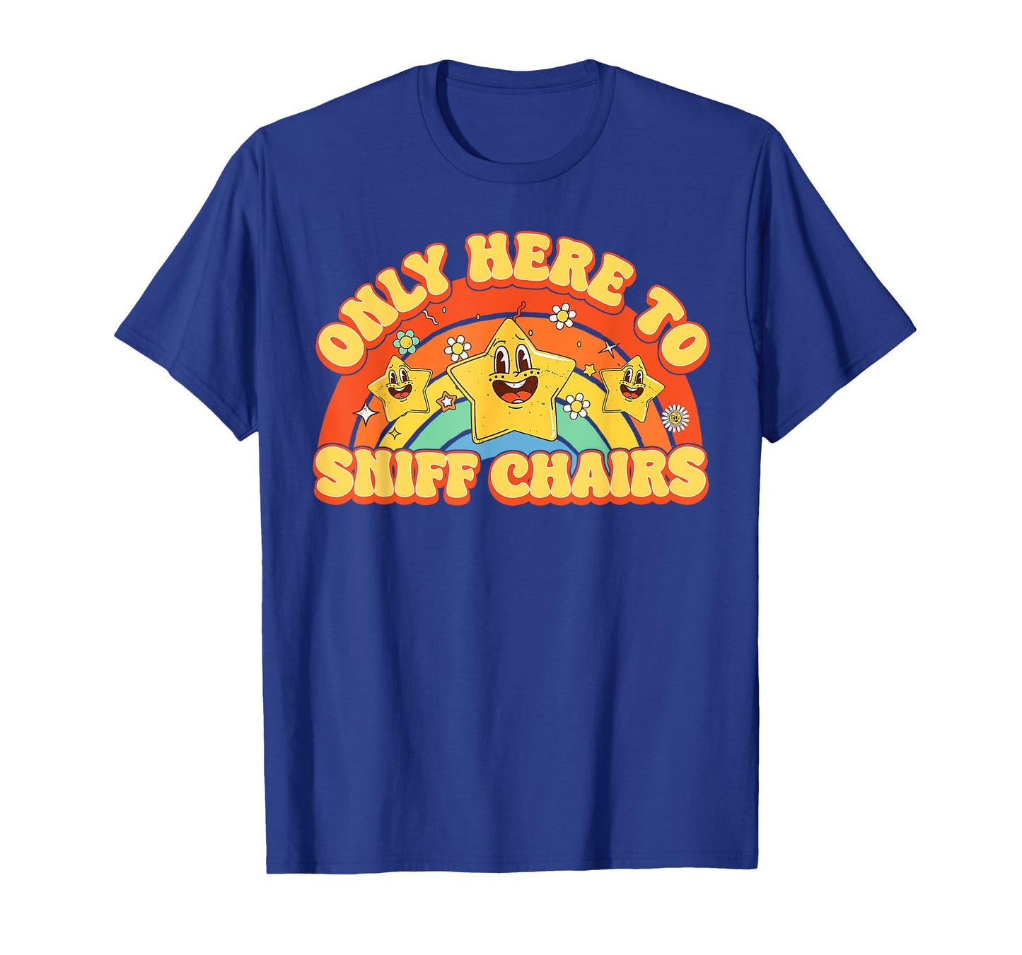 Funny Embarrassing Inappropriate Only Here to Sniff Chair T-Shirt