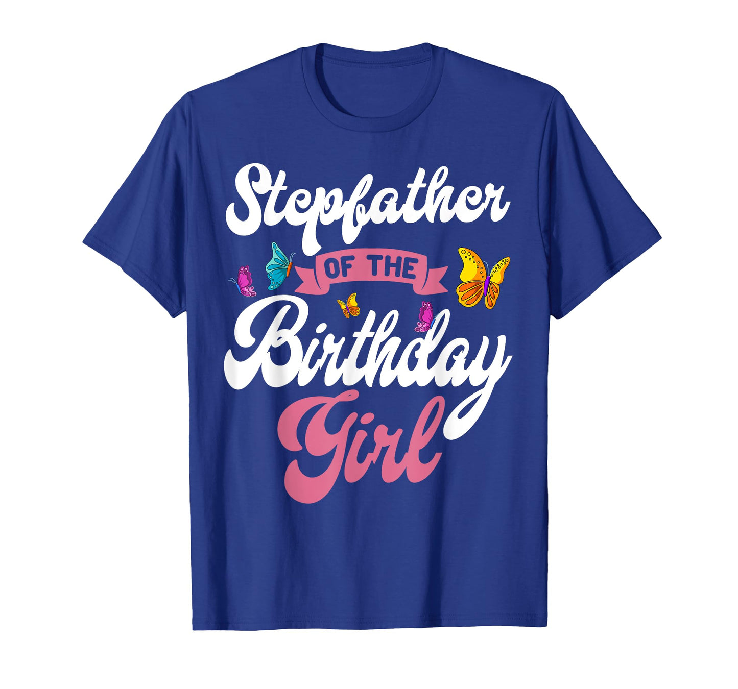 Butterfly Stepfather Birthday Party Garden Family Theme T-Shirt