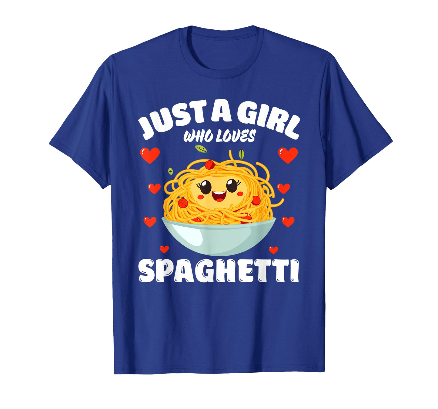 Just A Girl Who Loves Spaghetti, Spaghetti Lover T-Shirt