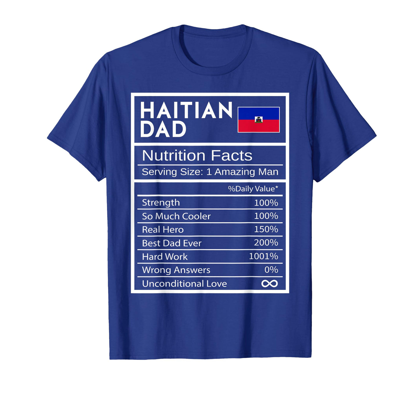 Haitian Dad Nutrition Facts National Pride Father's Day T-Shirt