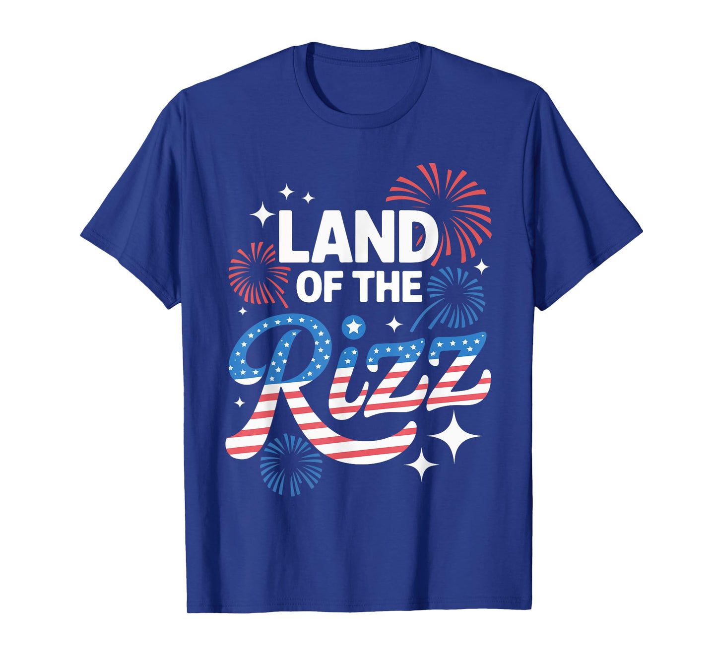 Land Of The Rizz 4th Of July T-Shirt