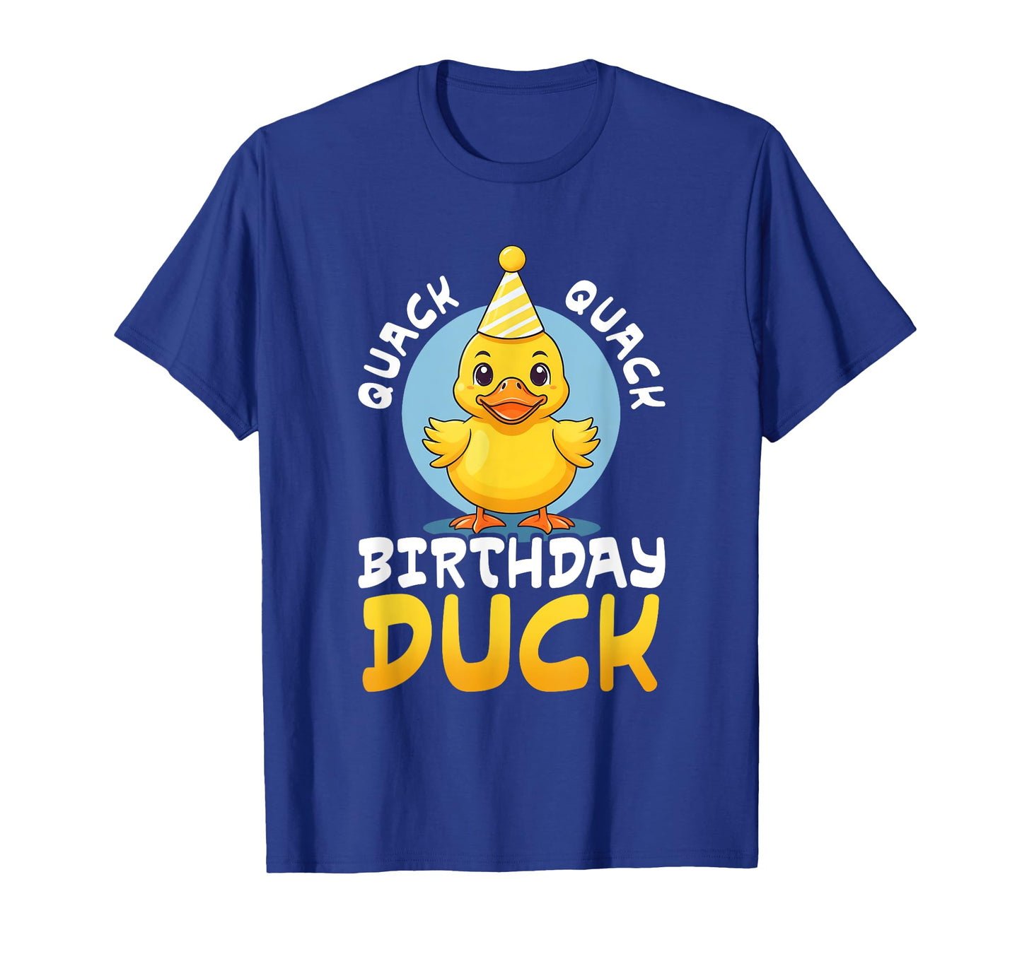 Quack Quack Birthday Duck Boys Girls Rubber Duck Lovers Kids T-Shirt