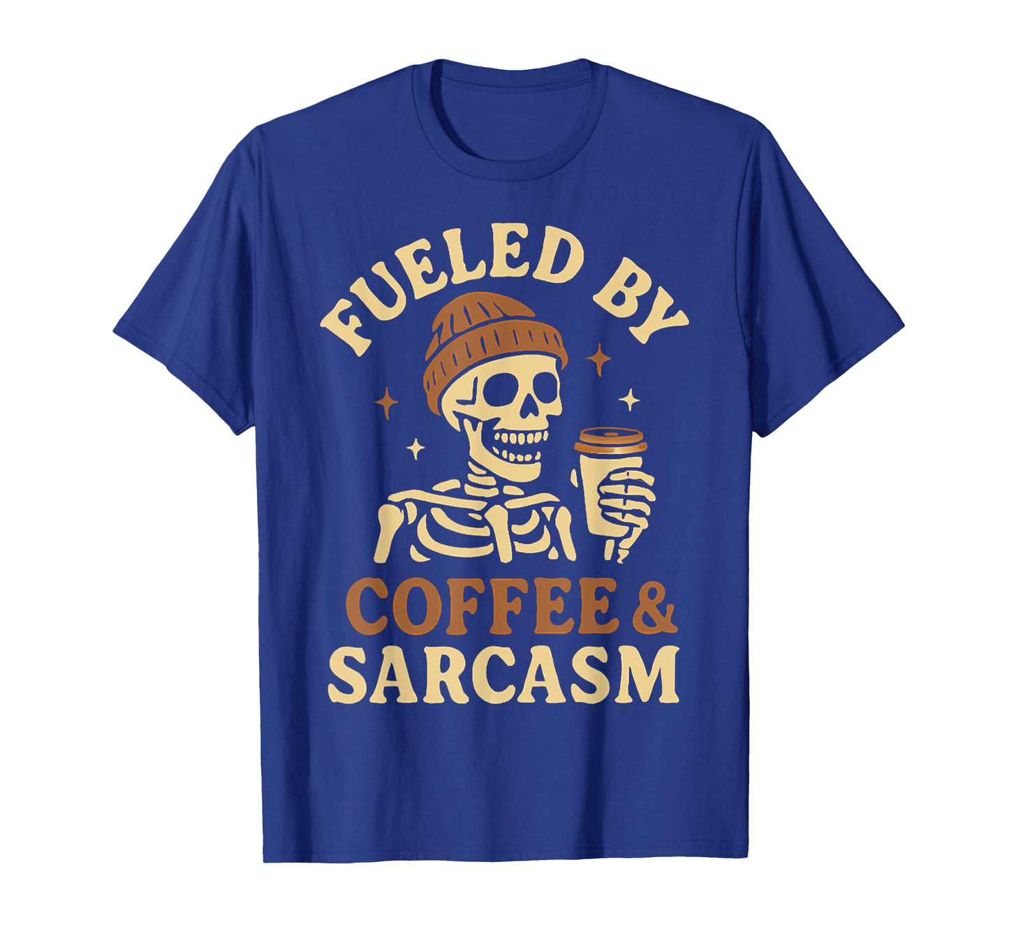 Fueled by Coffee And Sarcasm, Halloween Skeleton Coffee Tee T-Shirt