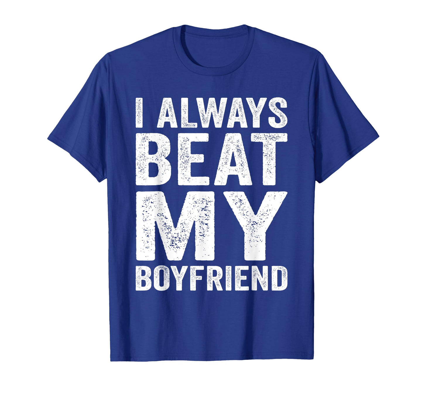 I Have My Boyfriend Always Funny Relationship Valentine T-Shirt