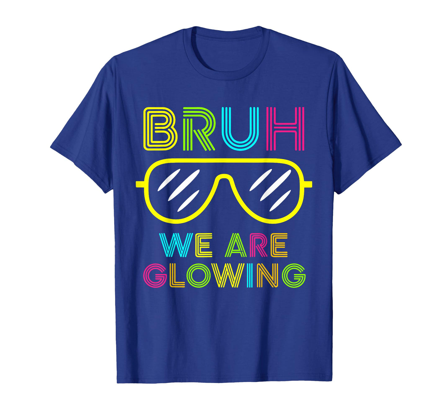 Bruh We Are Glowing In My Glowing Era Group Team Tie Dye T-Shirt