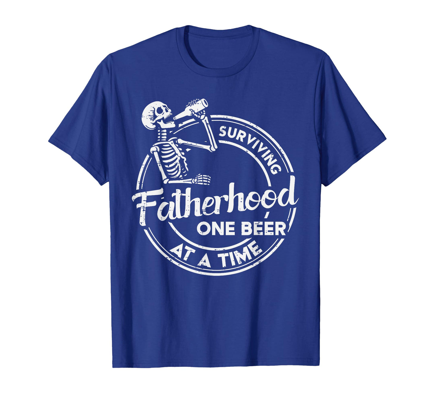 Surviving Fatherhood Fathers Day Skeleton Dad Daddy Papa Men T-Shirt
