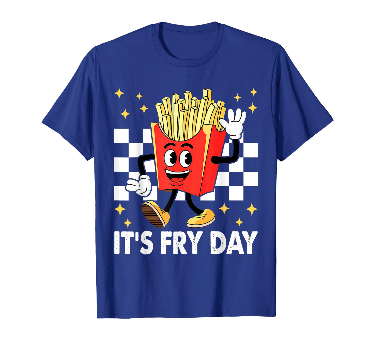 It's Fry Day - Funny French Fries Fast Food T-Shirt