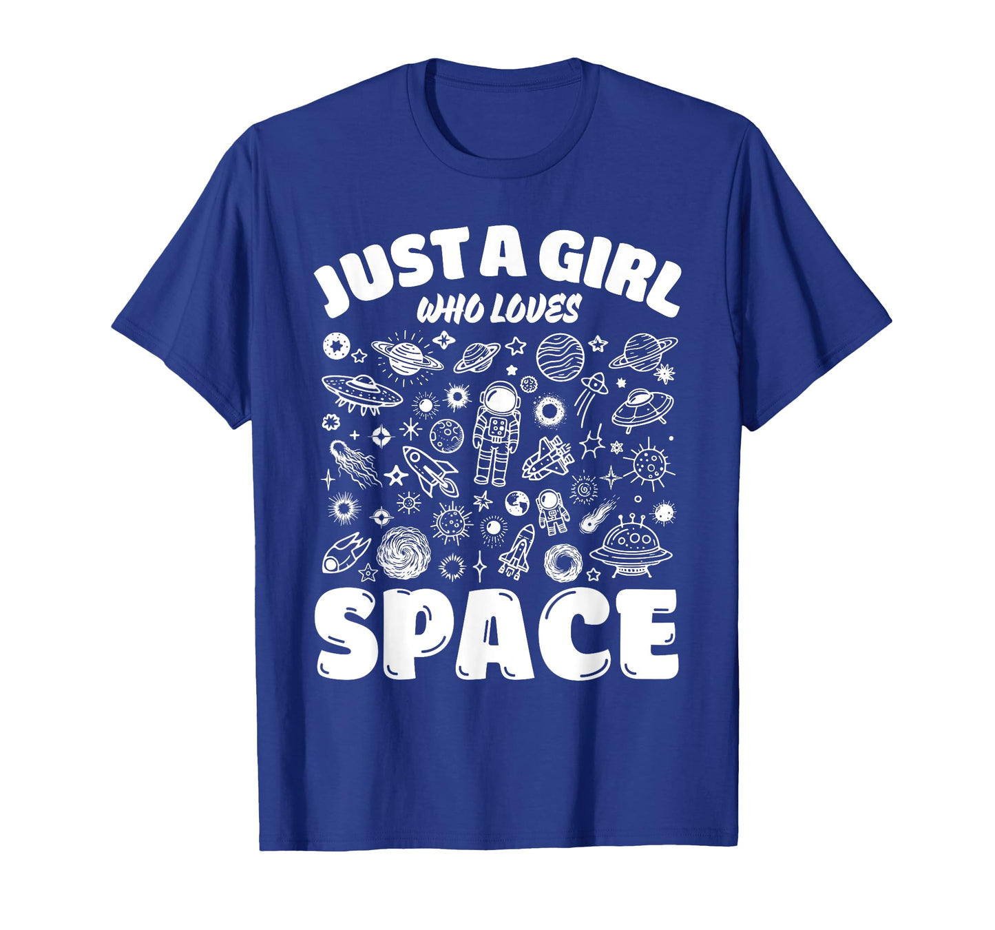 Just A Girl Who Loves Space | Planets, Science Lover T-Shirt