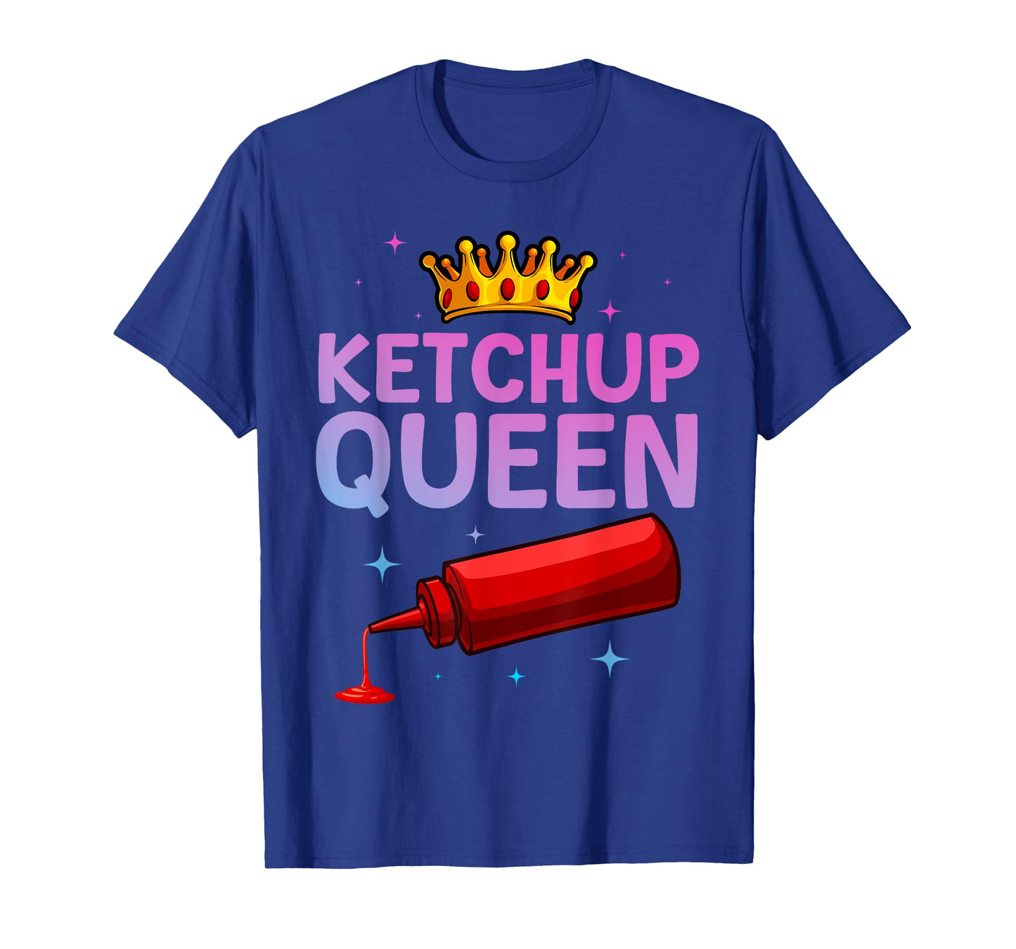 Cool Ketchup Queen Art For Women Girls Tomato Ketchup Lover T-Shirt