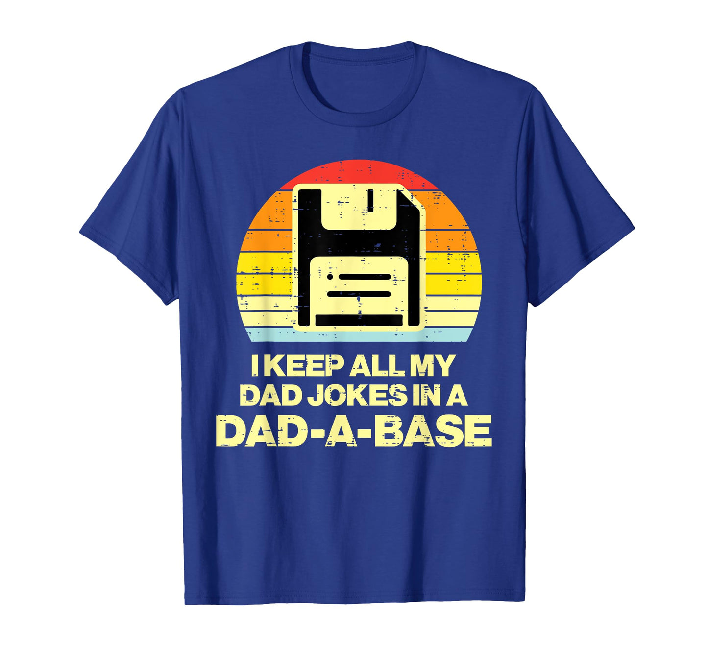 Fathers Day Keep All Dad Jokes Dadabase Funny Daddy Papa Men T-Shirt