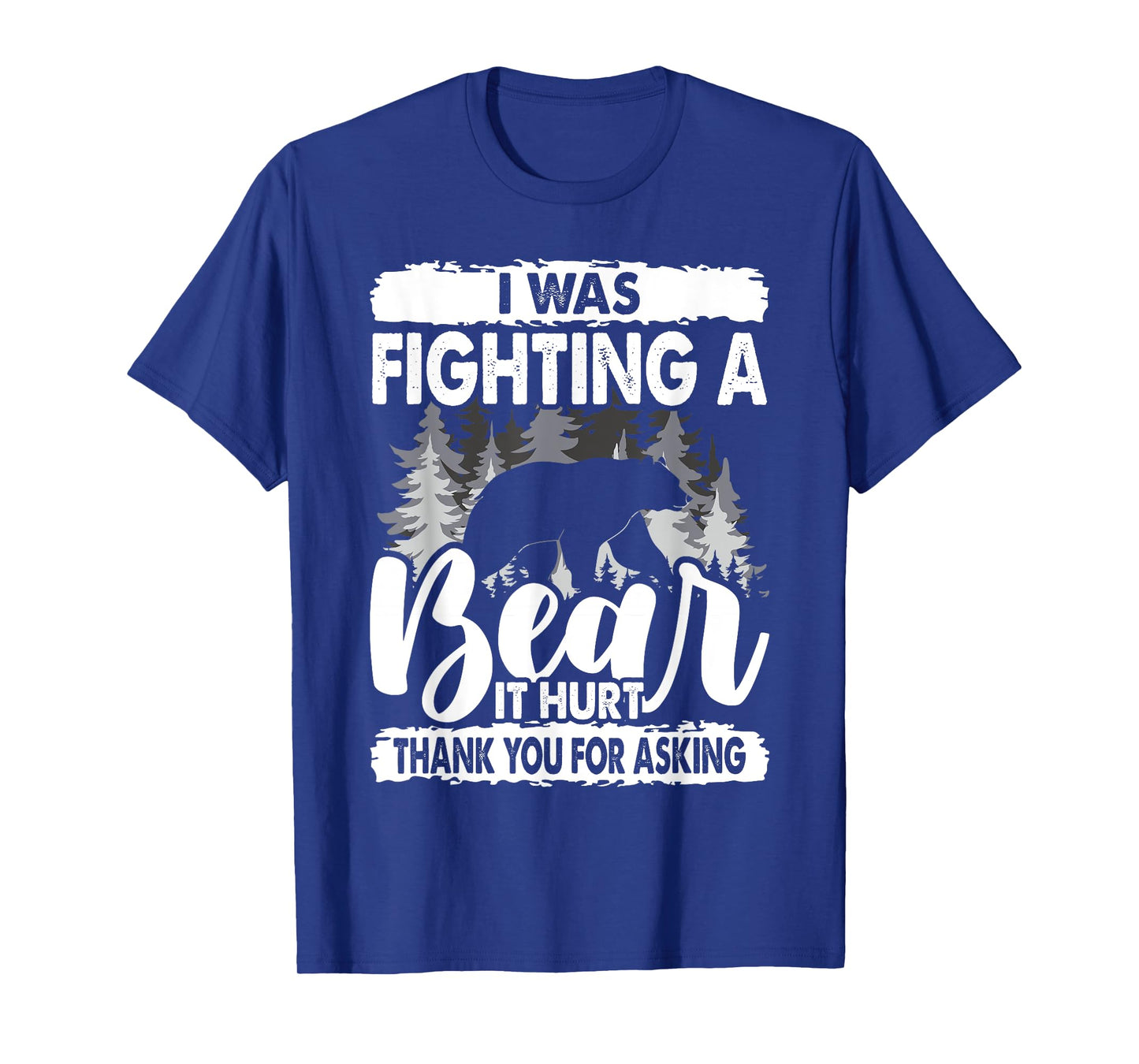 It Hurt Funny Get Well Soon, I Was Fighting A Bear T-Shirt