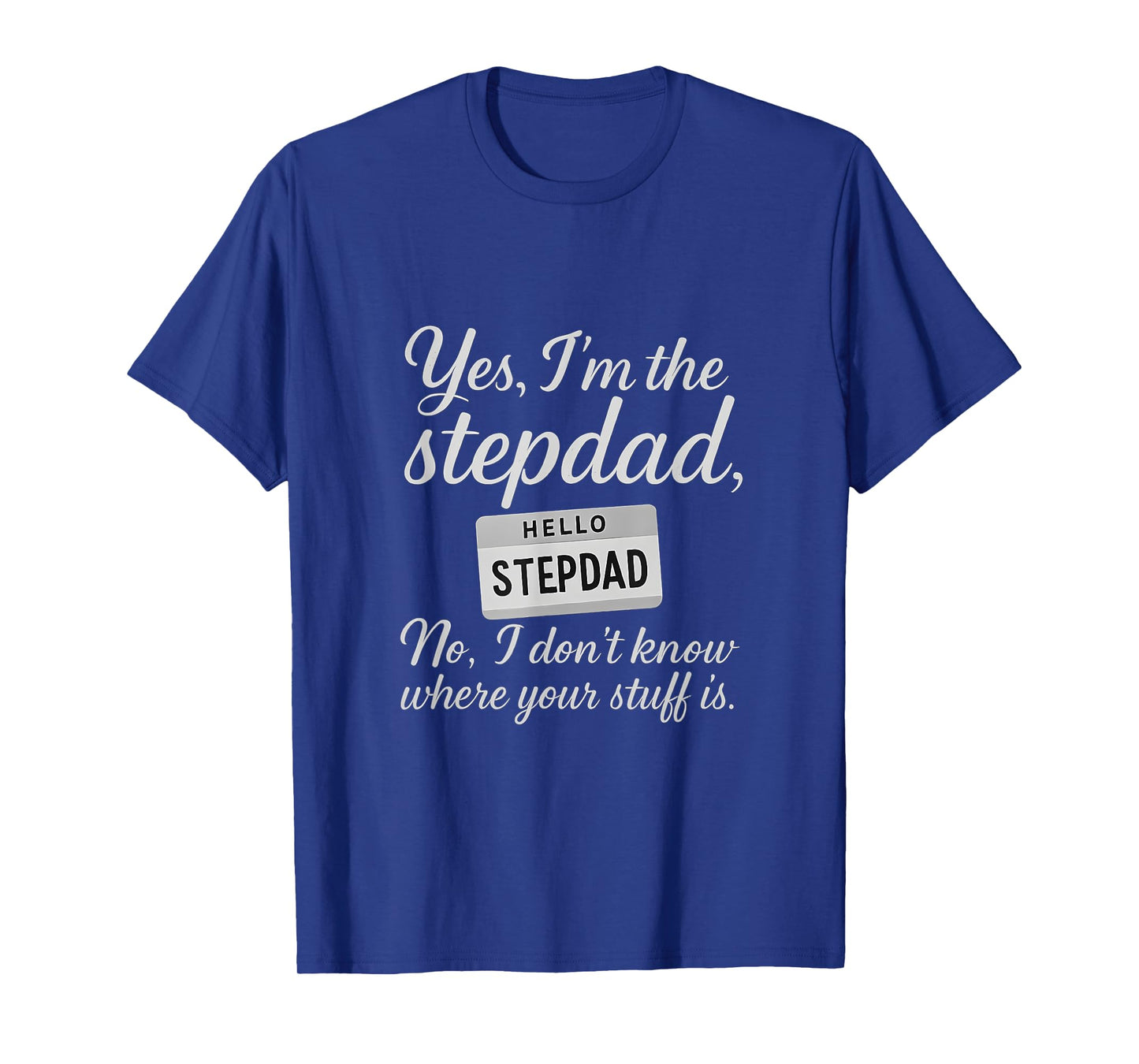 Funny Stepdad Script Name Tag Design T-Shirt