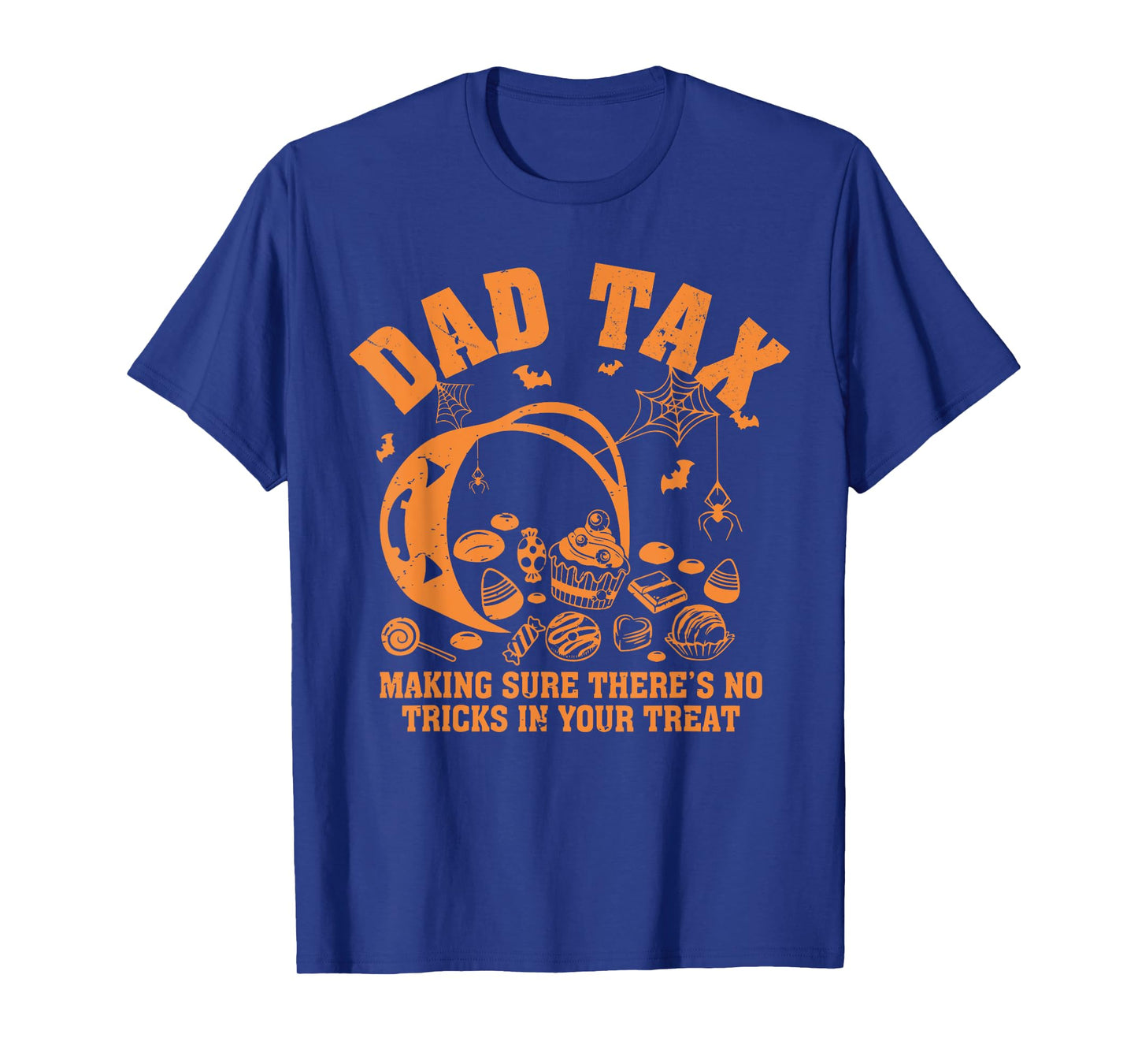 Dad Tax Halloween Trick Or Treat Candy Pumpkin Dad Joke T-Shirt