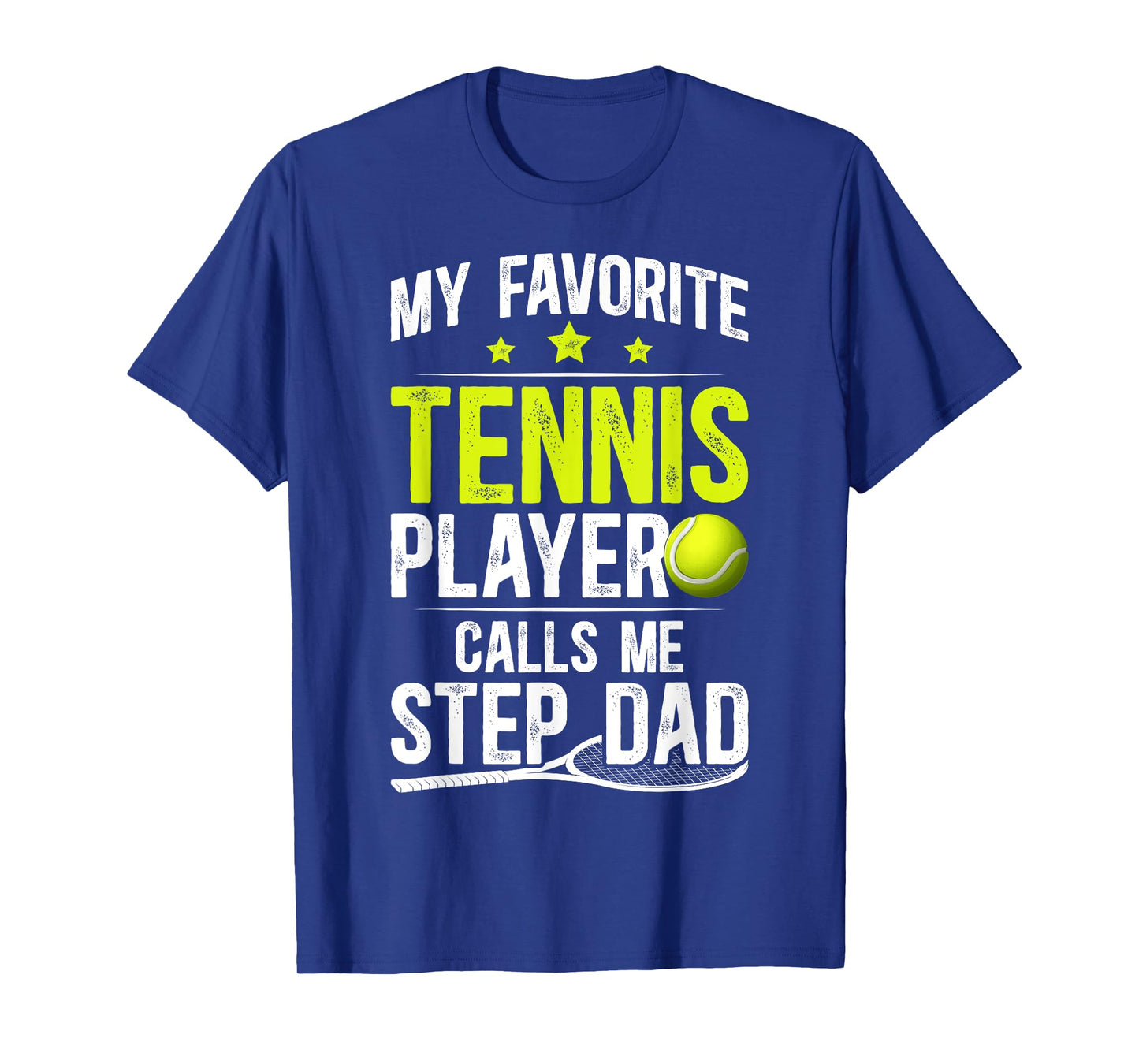 Proud Tennis Step-Dad Of A Tennis Player Stepfather T-Shirt