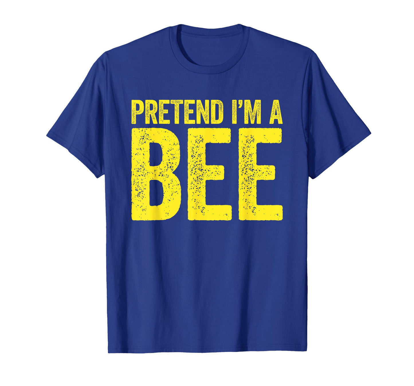 Pretend I'm A Bee Shirt Matching Men Women Adult Bee Costume T-Shirt