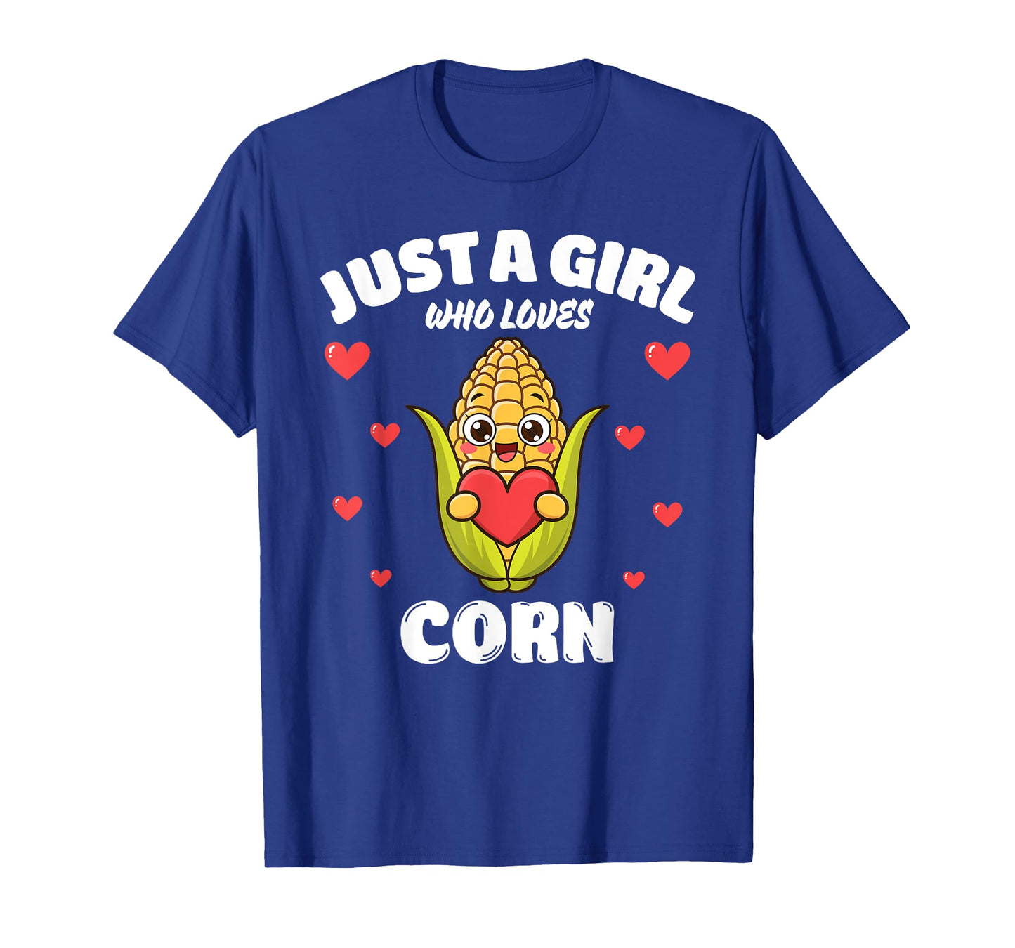Just A Girl Who Loves Corn, Corn Lover T-Shirt