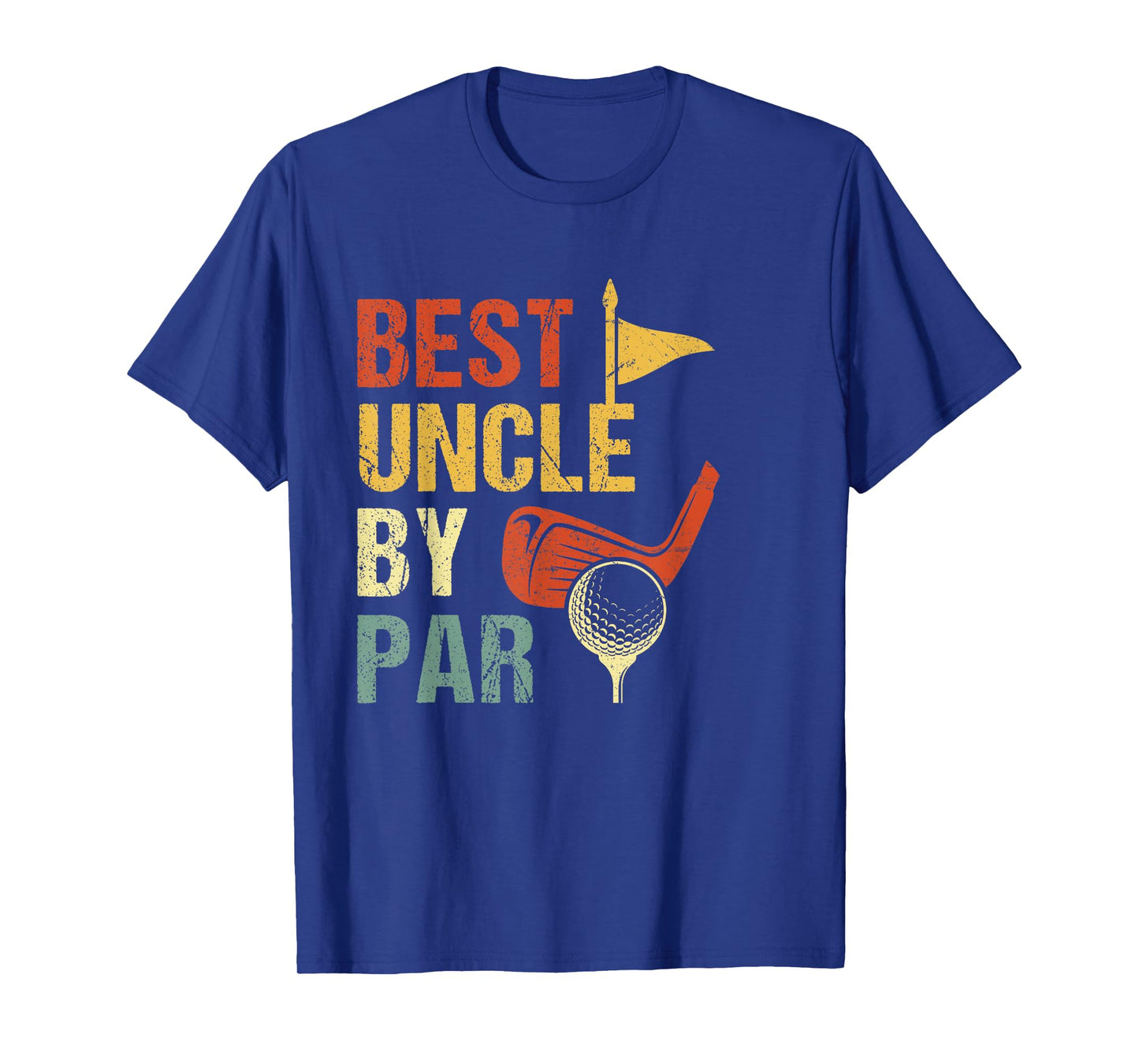 Best Uncle By Par T-Shirt Father's Day Golf T-Shirt