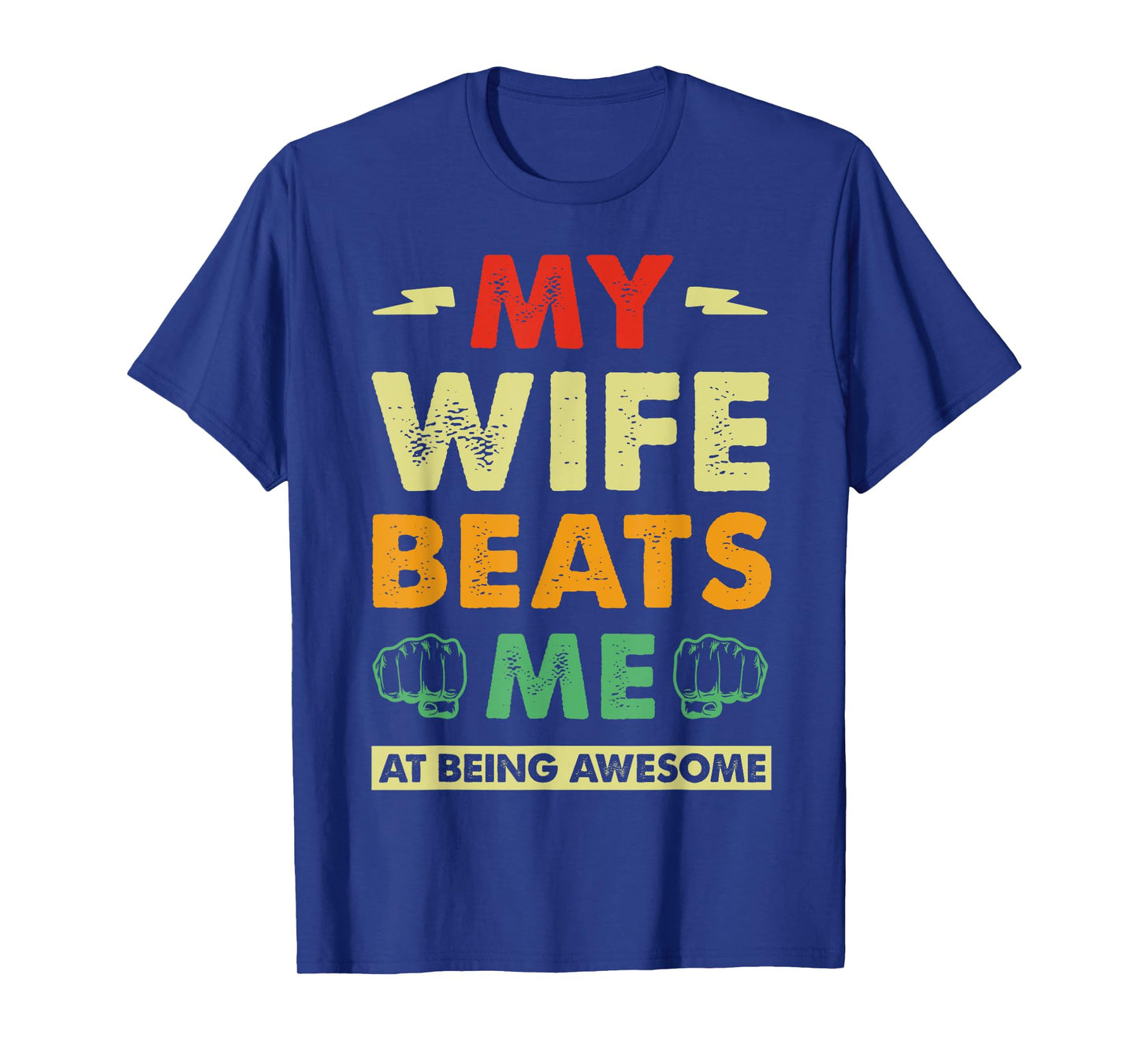 My Wife Beats Me At Being Awesome, Funny Couple Matching T-Shirt