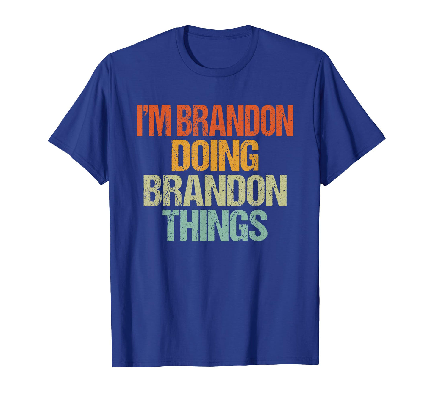 I'm BRANDON Doing BRANDON Things Shirt Vintage Birthday T-Shirt