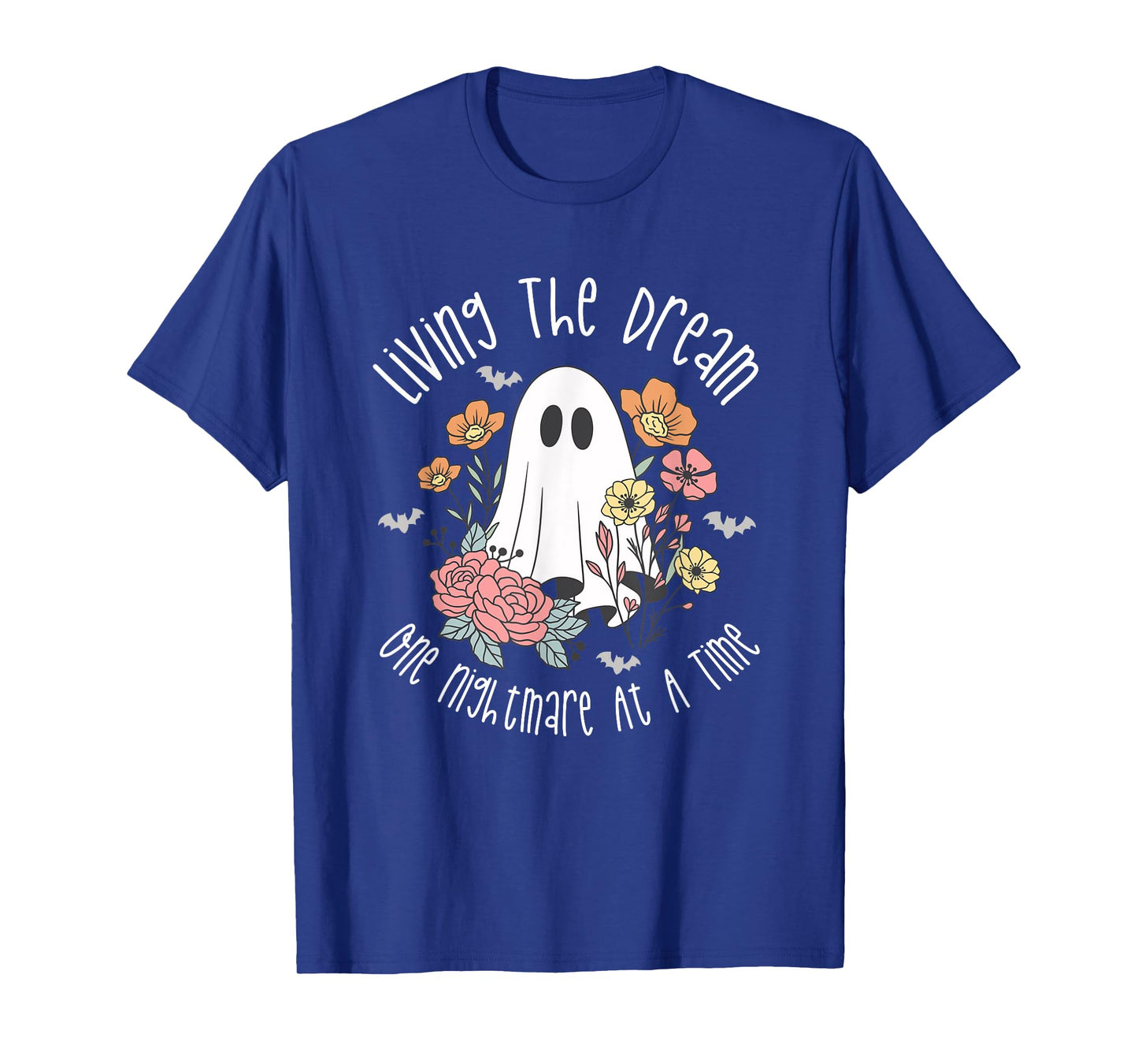 Living The Dream One Nightmare At A Time Cute Ghost T-Shirt