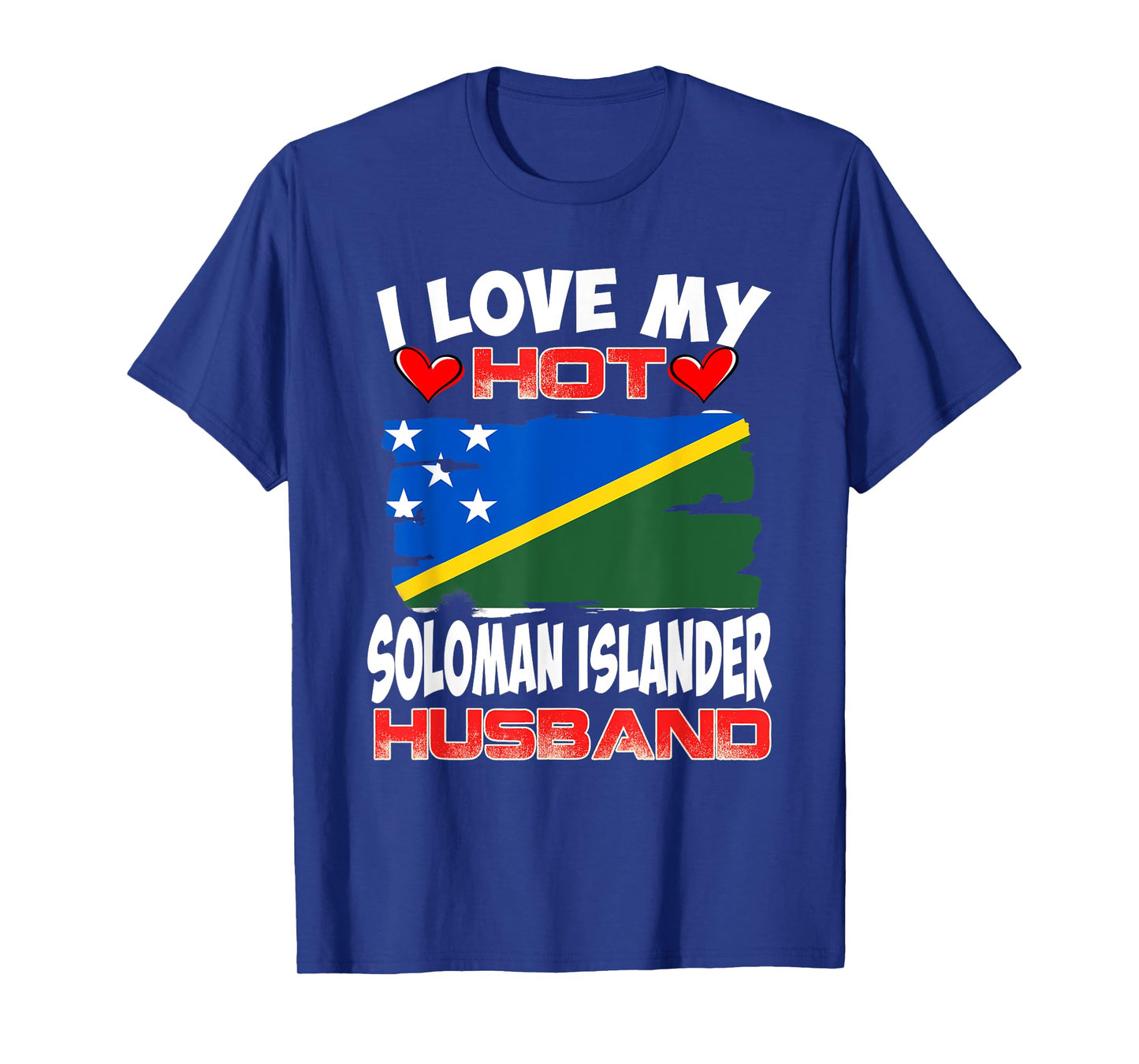 Solomon Islands I Love My Hot Soloman Islander Husband T-Shirt