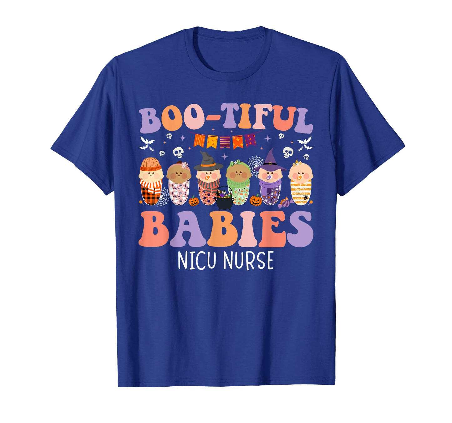 Bootiful Babies NICU Nurse Halloween NICU Nursing T-Shirt