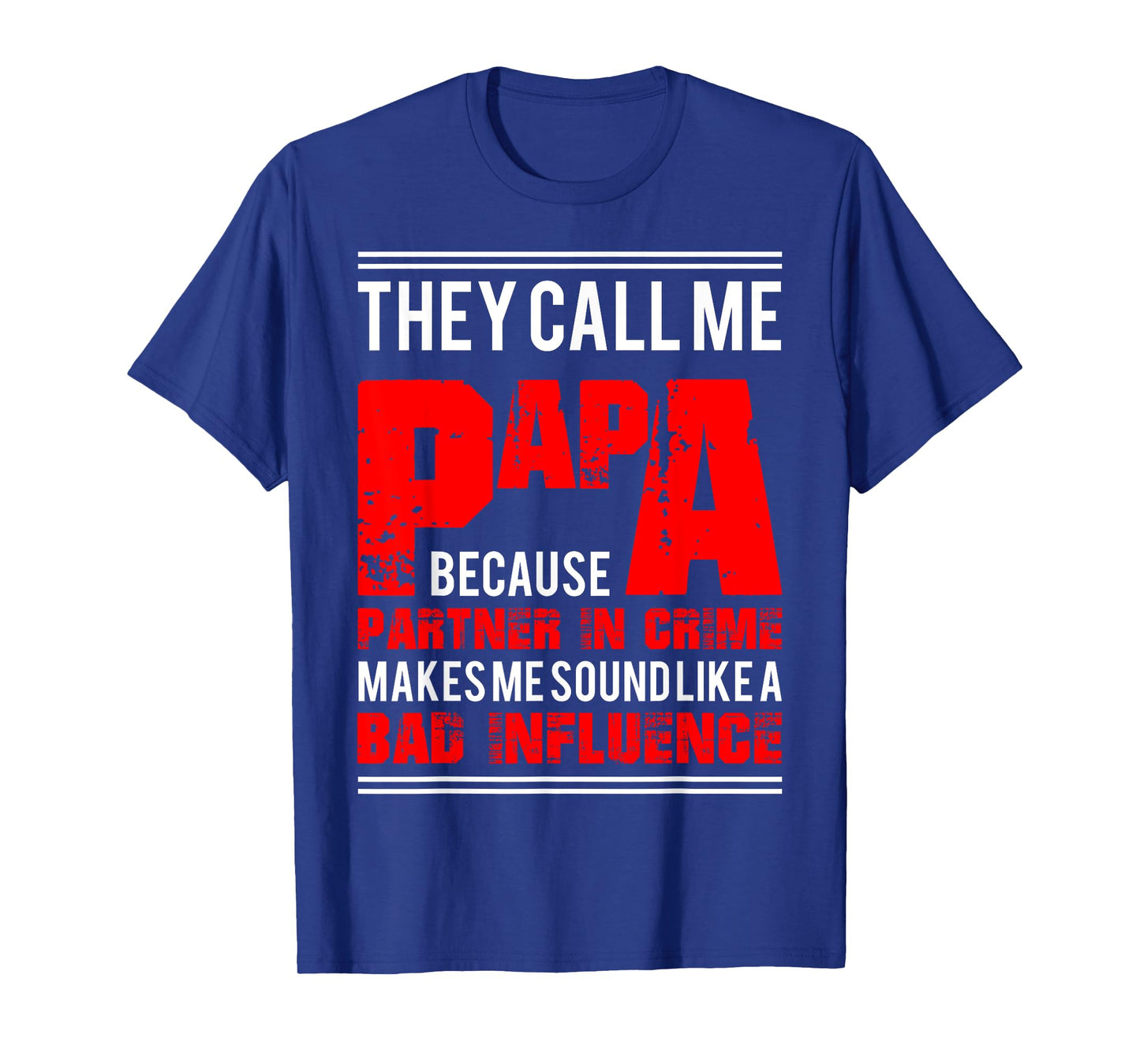 Funny Dady Gift Father's Day Papa Partner In Crime T-Shirt