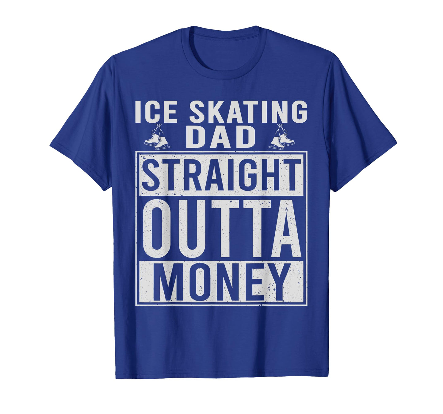 Vintage Ice Skating Dad Straight Outta Money Father's Day T-Shirt