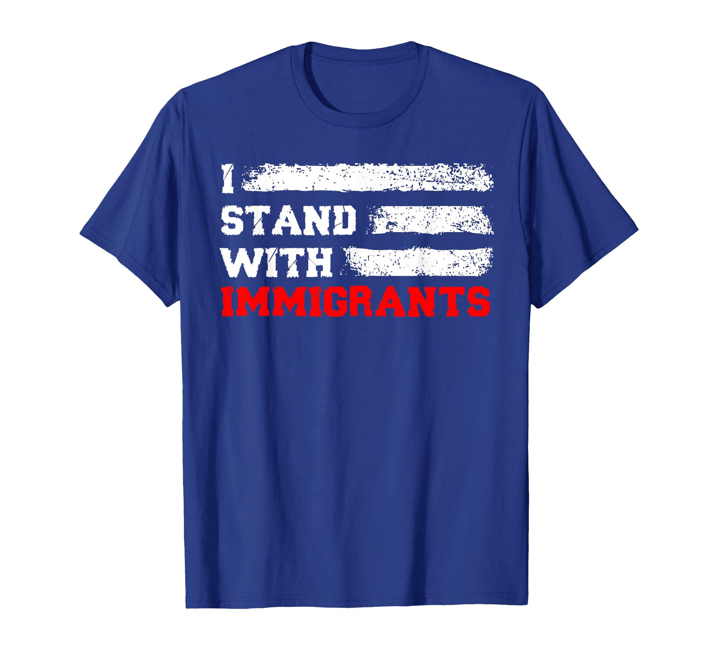 I Stand With Immigrants Funny Immigrants Statement T-Shirt