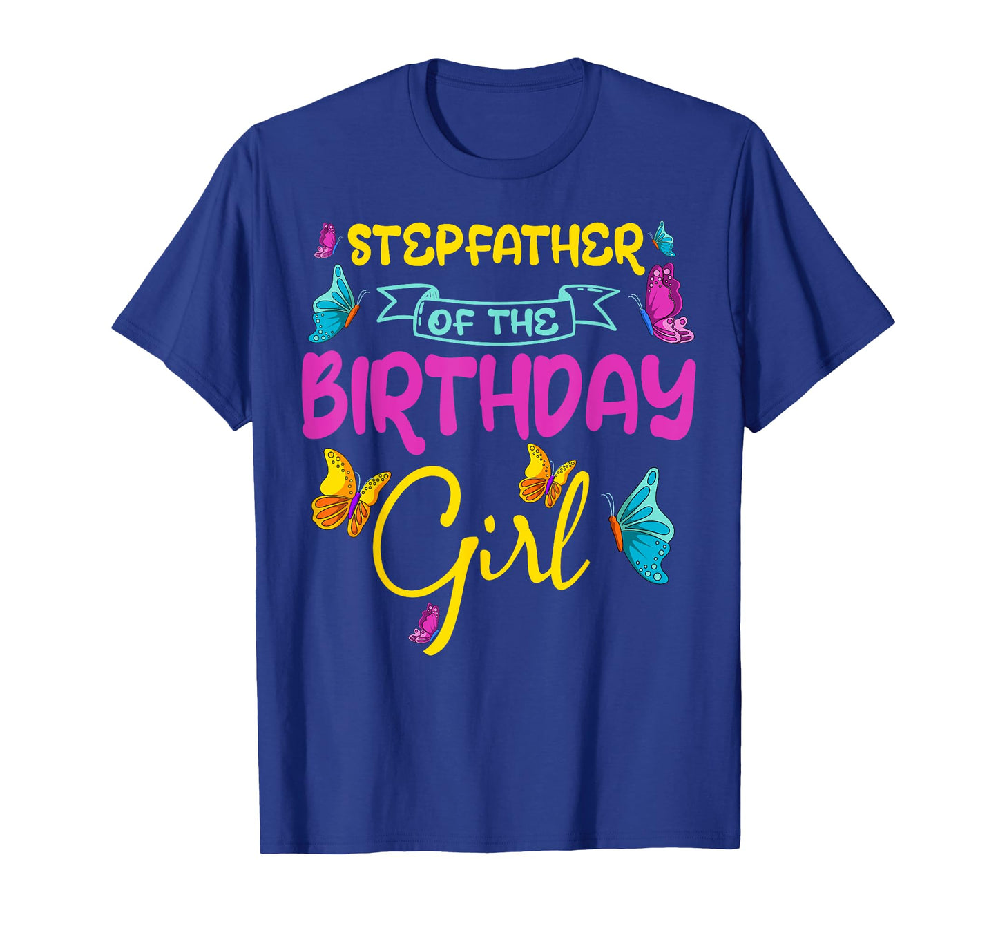 Butterfly Stepfather Birthday Party Garden Family Theme T-Shirt