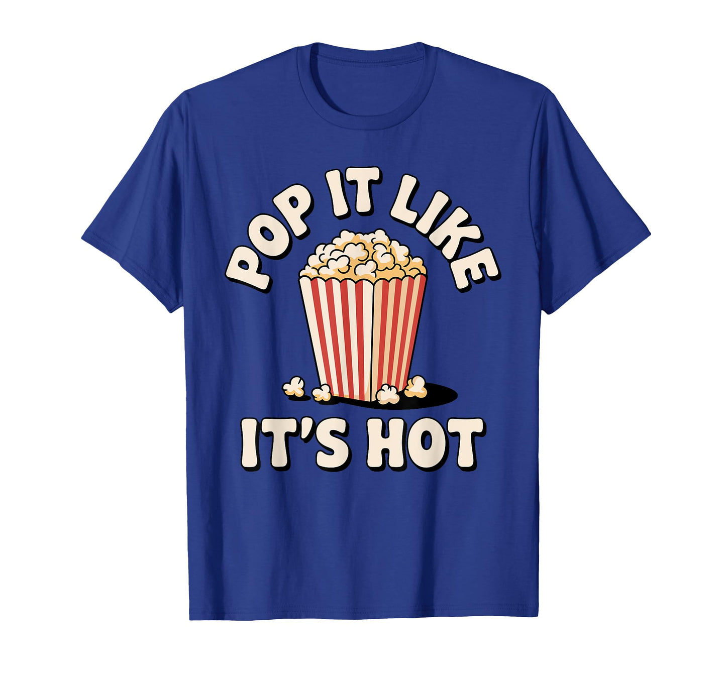 Funny Popcorn Art For Men Women Kids Pop Corn Popcorn Lovers T-Shirt